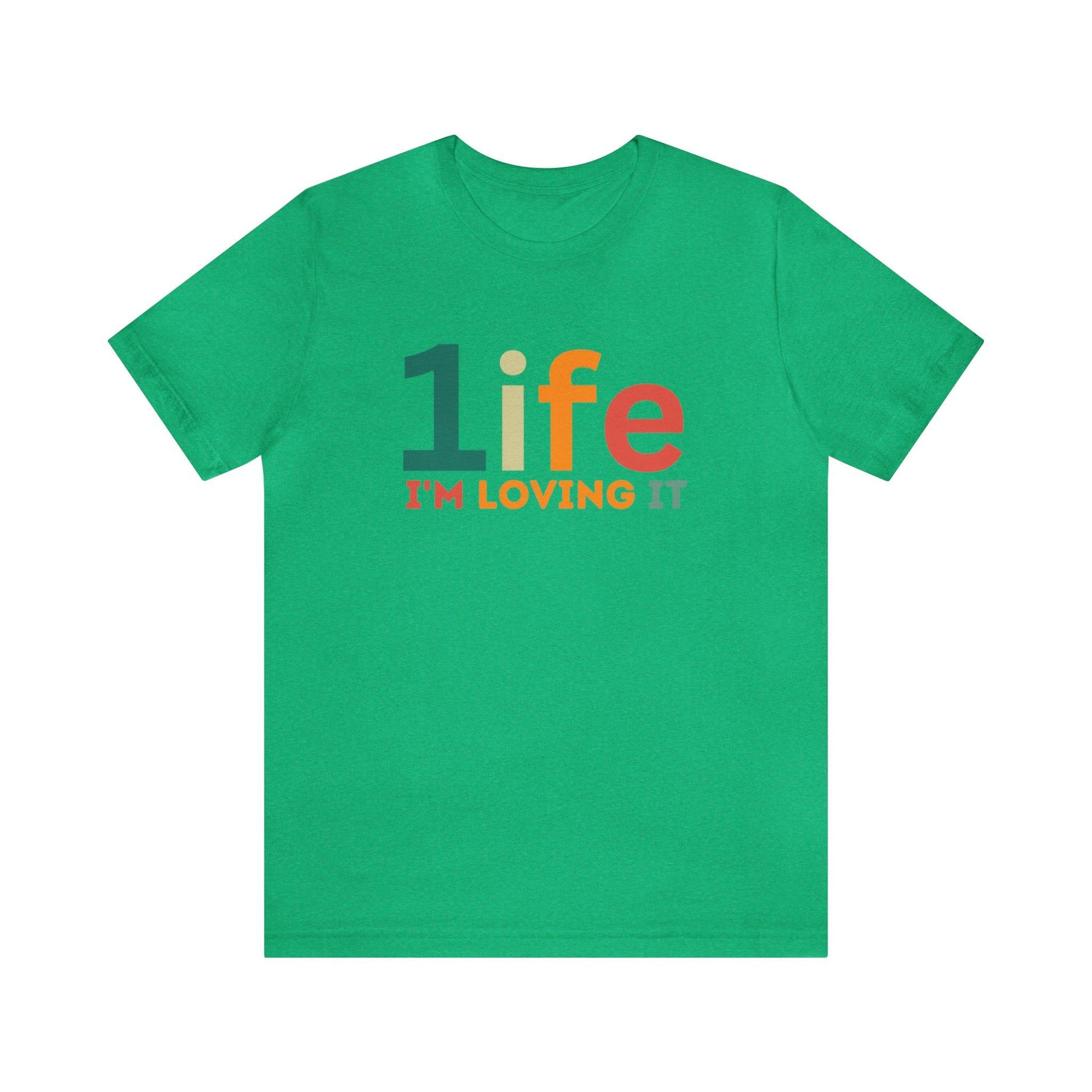 One life I'M Loving It Shirt Retro 1life shirt Live Your Life You Only Have One Life To Live Retro Shirt - Giftsmojo