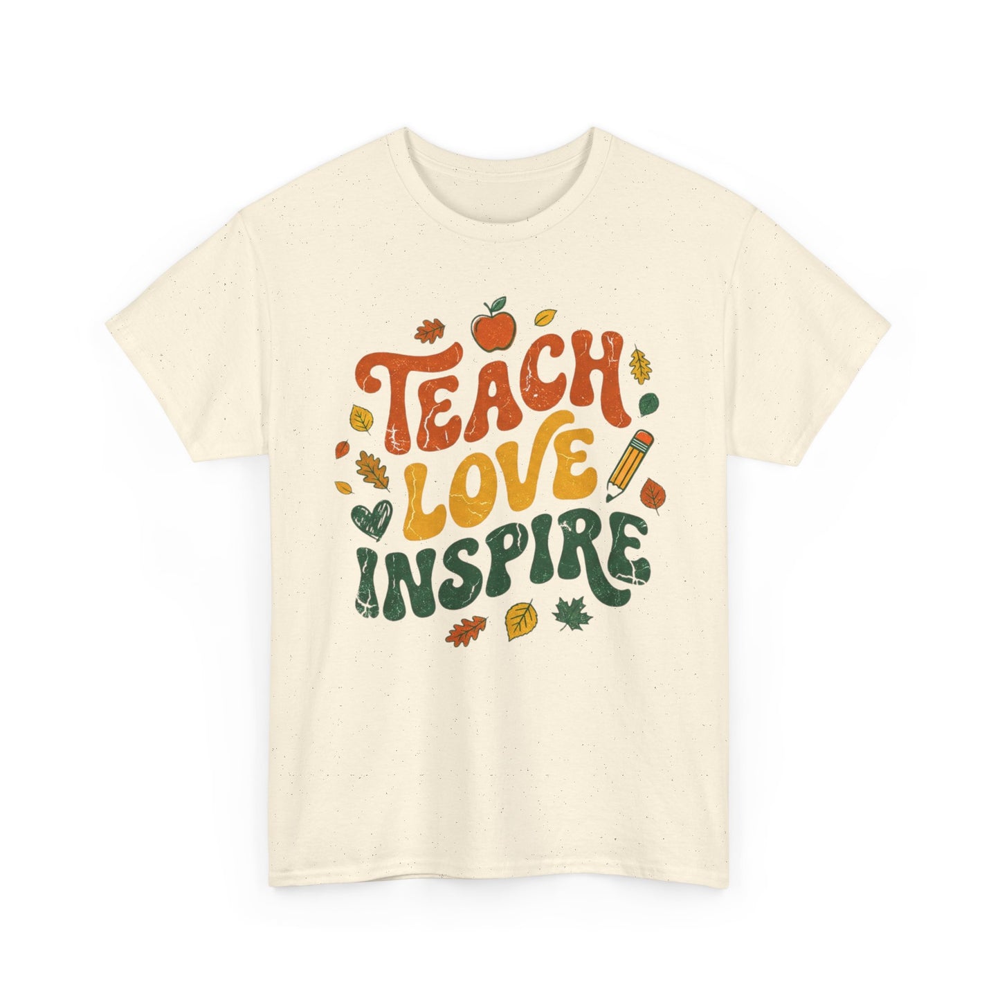 Teach Love Inspire T-Shirt — Fall Teacher Appreciation Tee