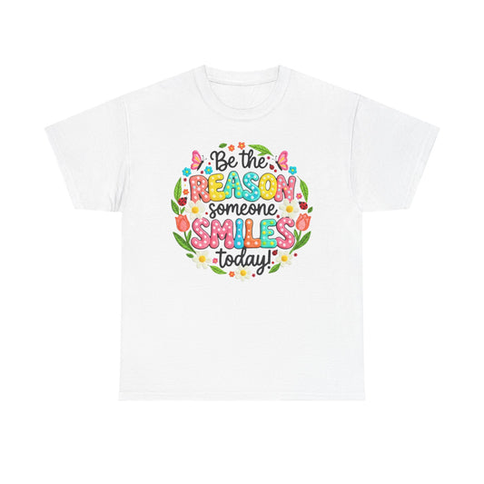 Be the Reason Someone Smiles Today Shirt | Kindness Tee - Giftsmojo