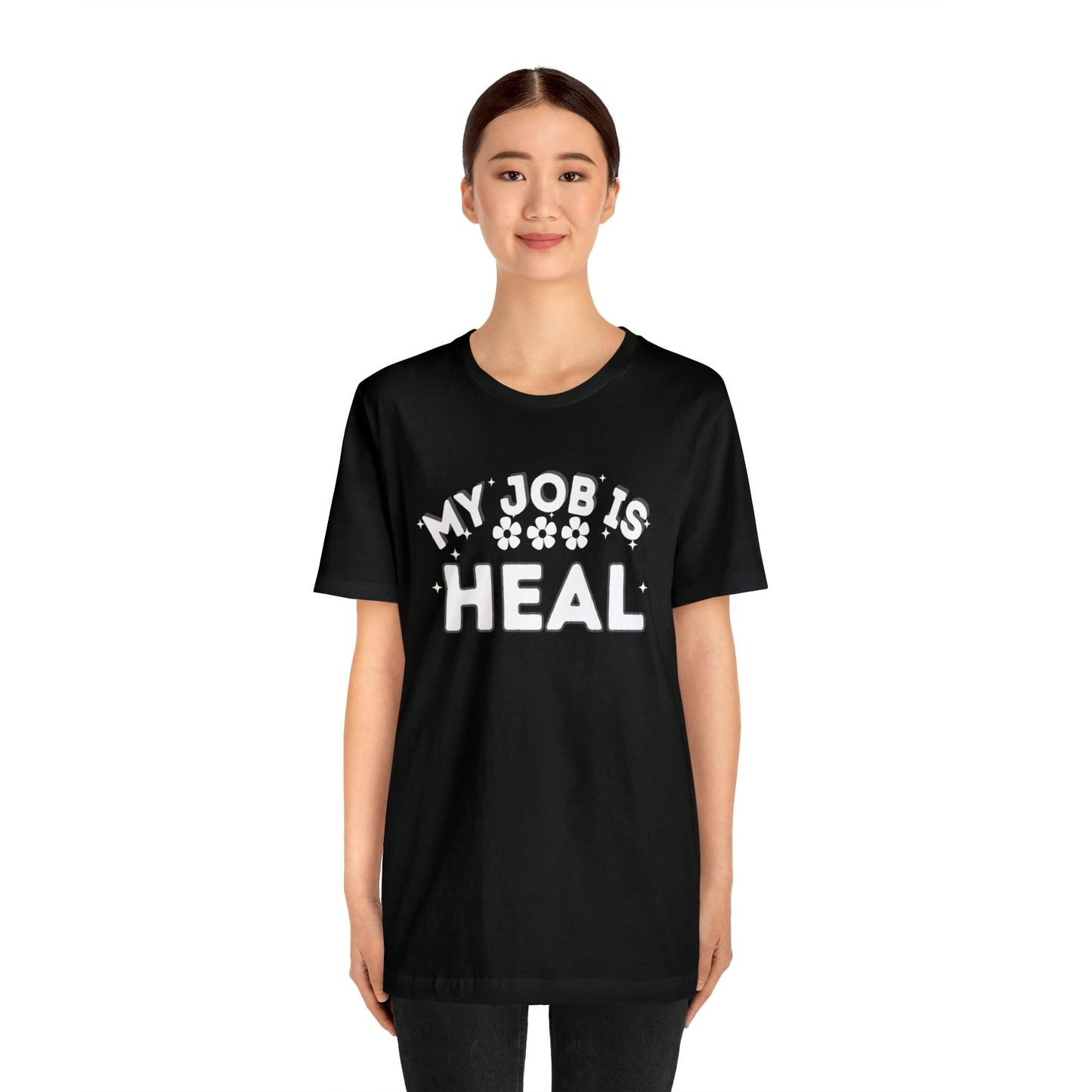 My Job is Heal Shirt Doctor Shirt Nurse Shirt therapist healthcare - Giftsmojo