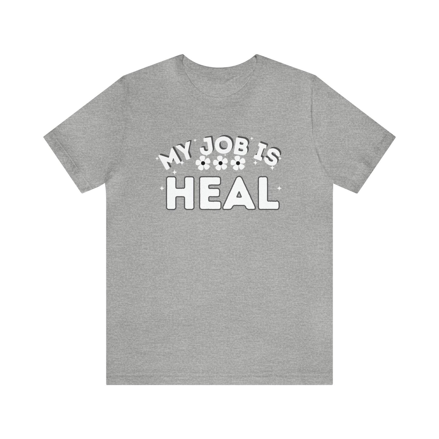 My Job is Heal Shirt Doctor Shirt Nurse Shirt therapist healthcare - Giftsmojo