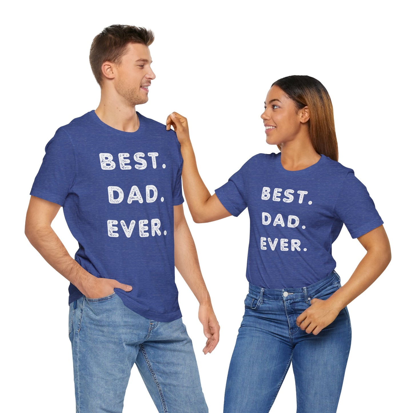Dad Gift - Best Dad Gift - Best Dad Ever Shirt
