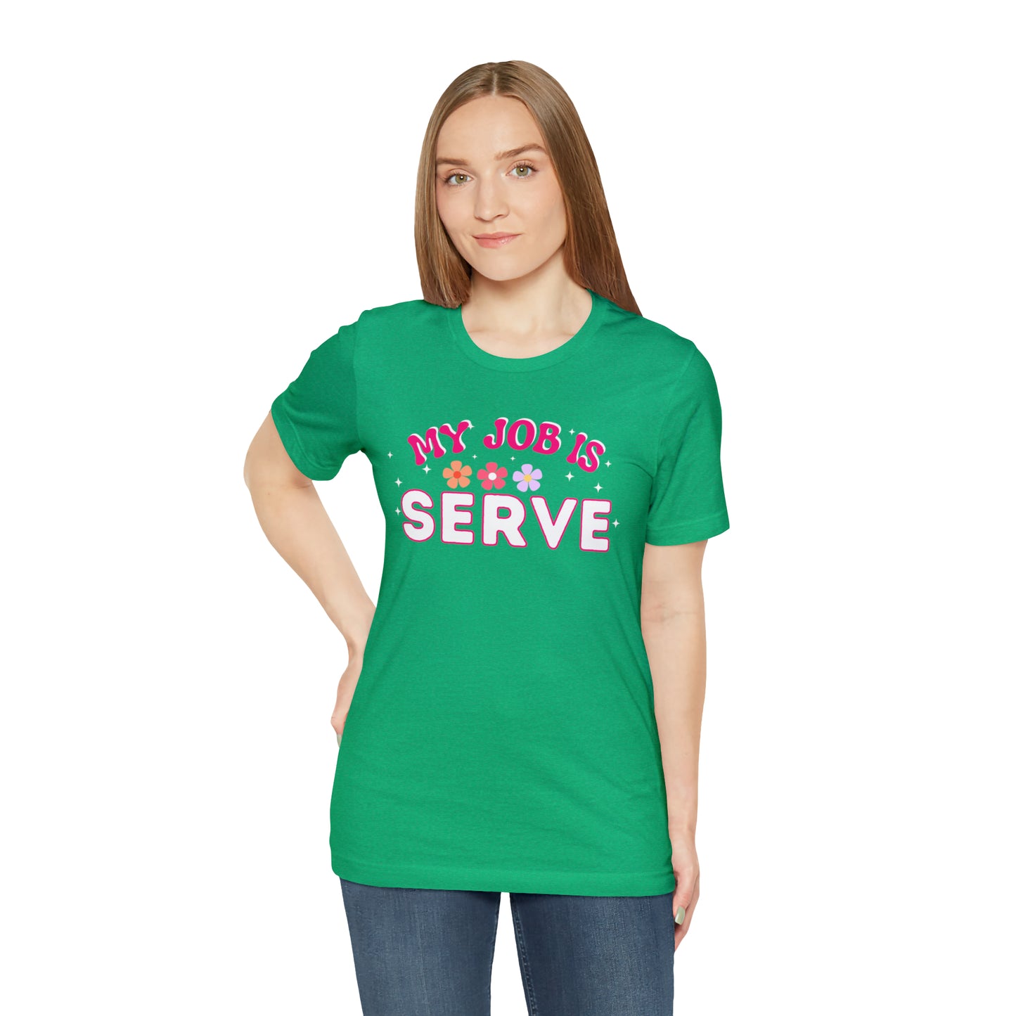 My Job is Serve Shirt for Military Customer Service Waiter/Waitress Public Servant, Hotel Concierge, Caterer, Flight Attendant, Bartender Barista