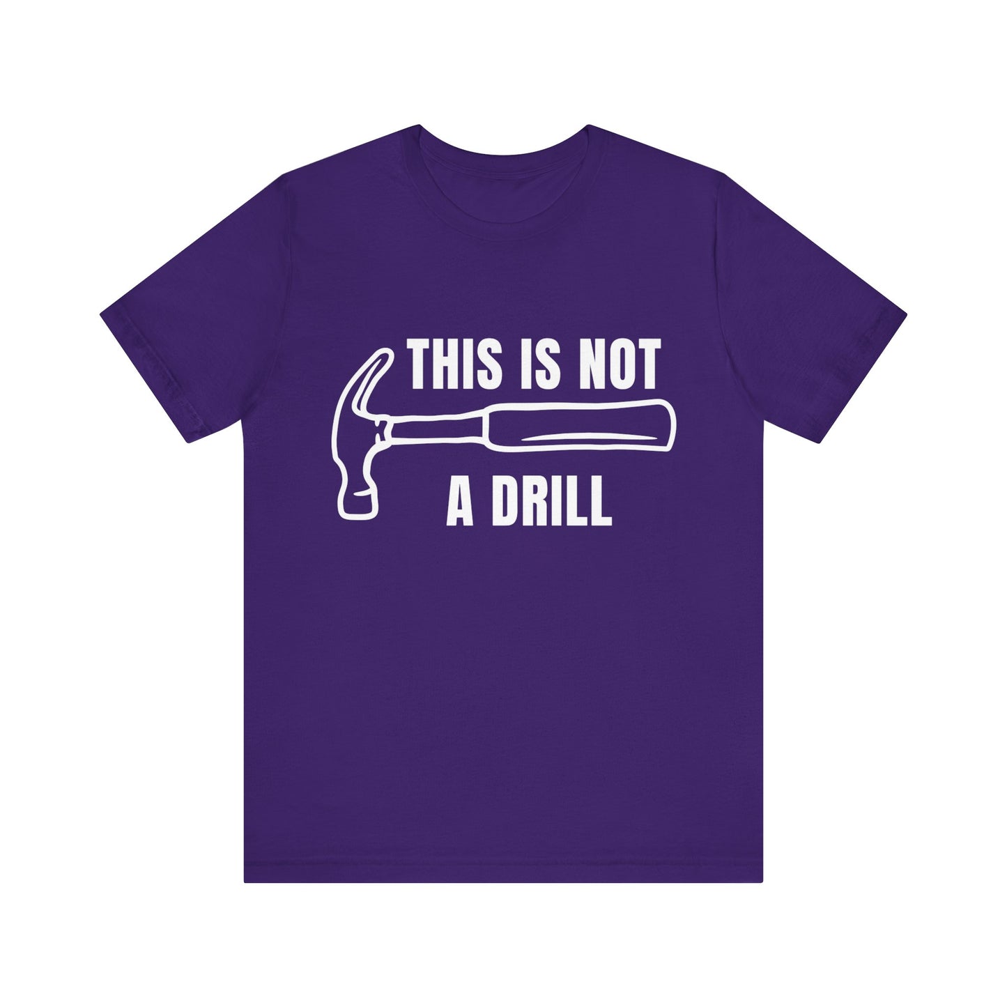 This is Not A Drill Graphic Novelty Sarcastic Funny T Shirt