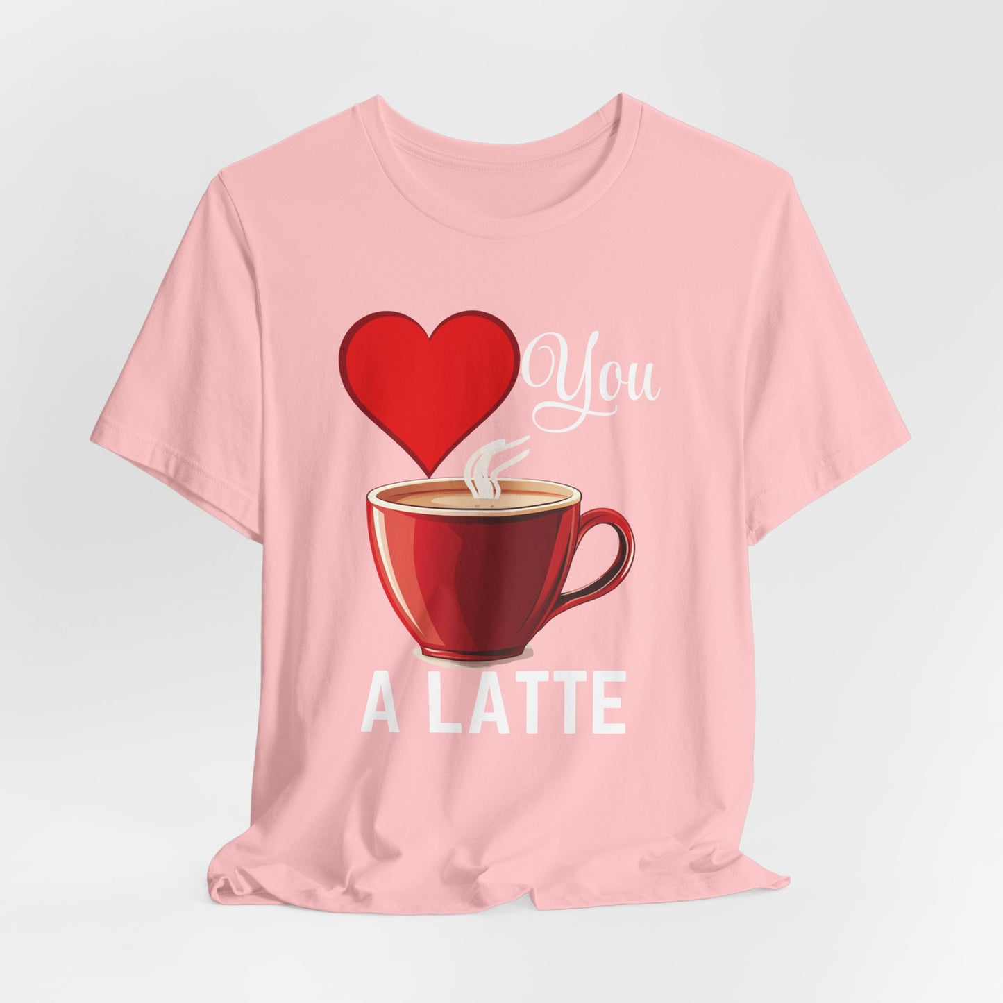 Coffee Lover Unisex Tee - Love You A Latte