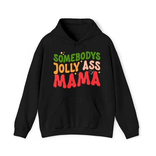 Somebody's Jolly Ass MAMA Christmas Hooded Sweatshirt
