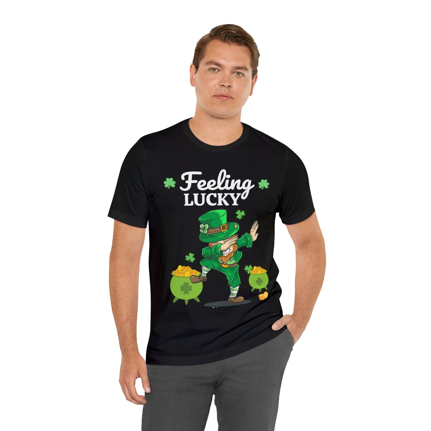 Feeling Lucky St Patrick's Day shirt Funny Lucky Shamrock shirt