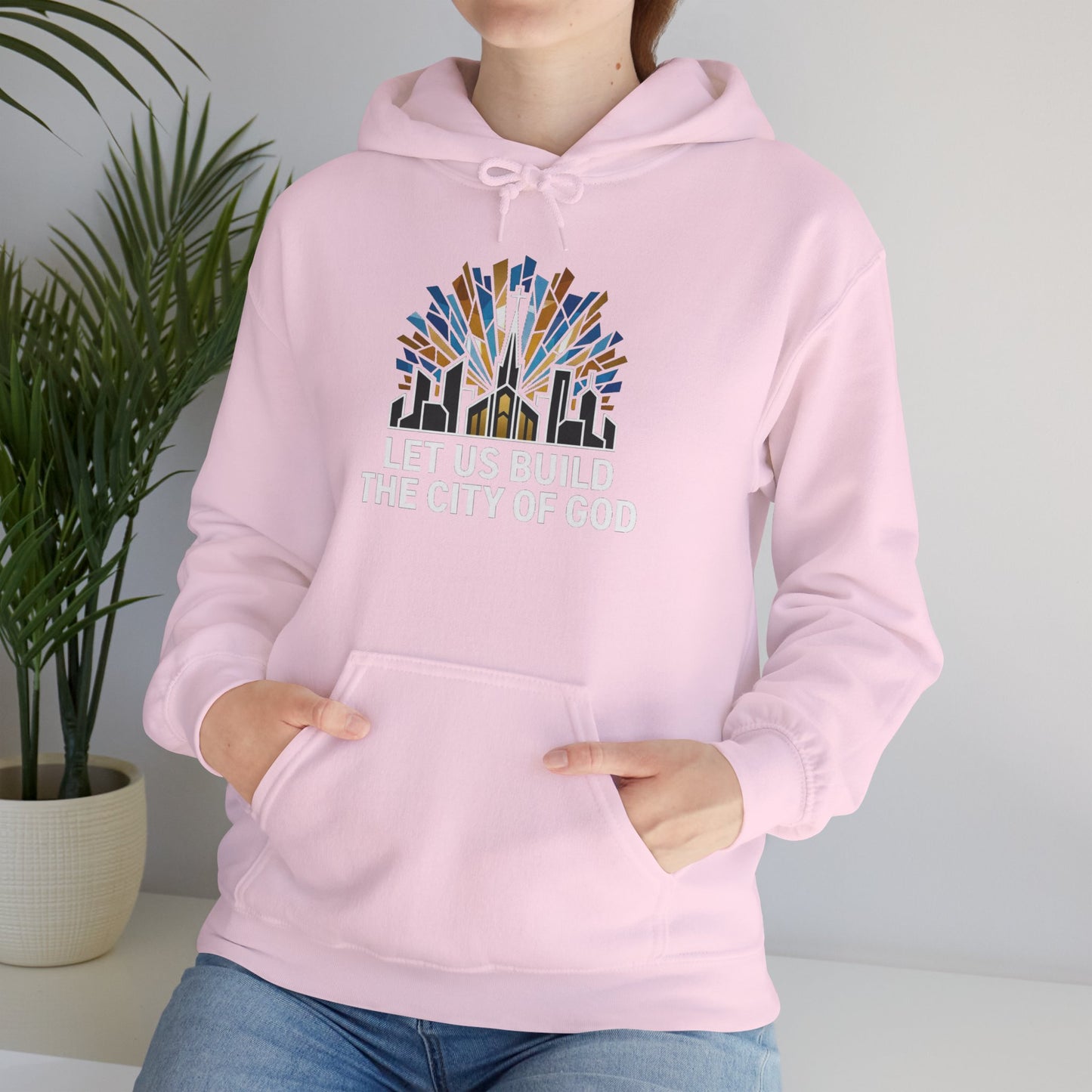 City of God Hooded Sweatshirt — "Let Us Build the City of God" Christian Faith Pullover