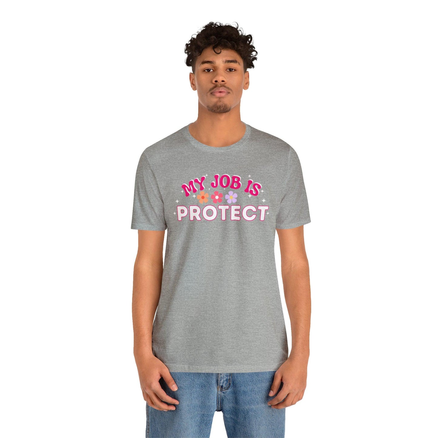 My Job is Protect Shirt Police Shirt Security Shirt Dad Shirt Mom Shirt Teacher Shirt Military Shirt - Giftsmojo