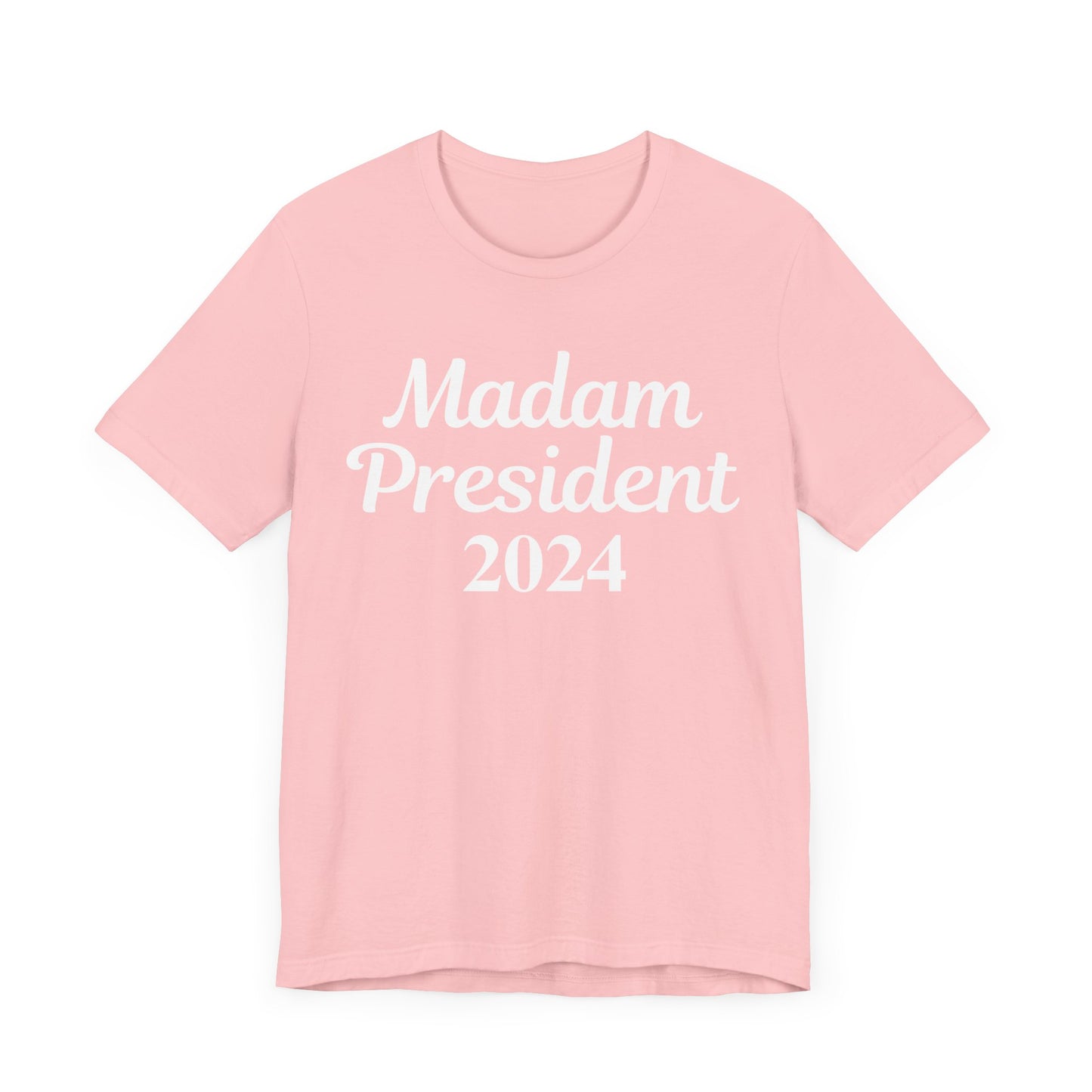 Madam President Unisex Election T-Shirt