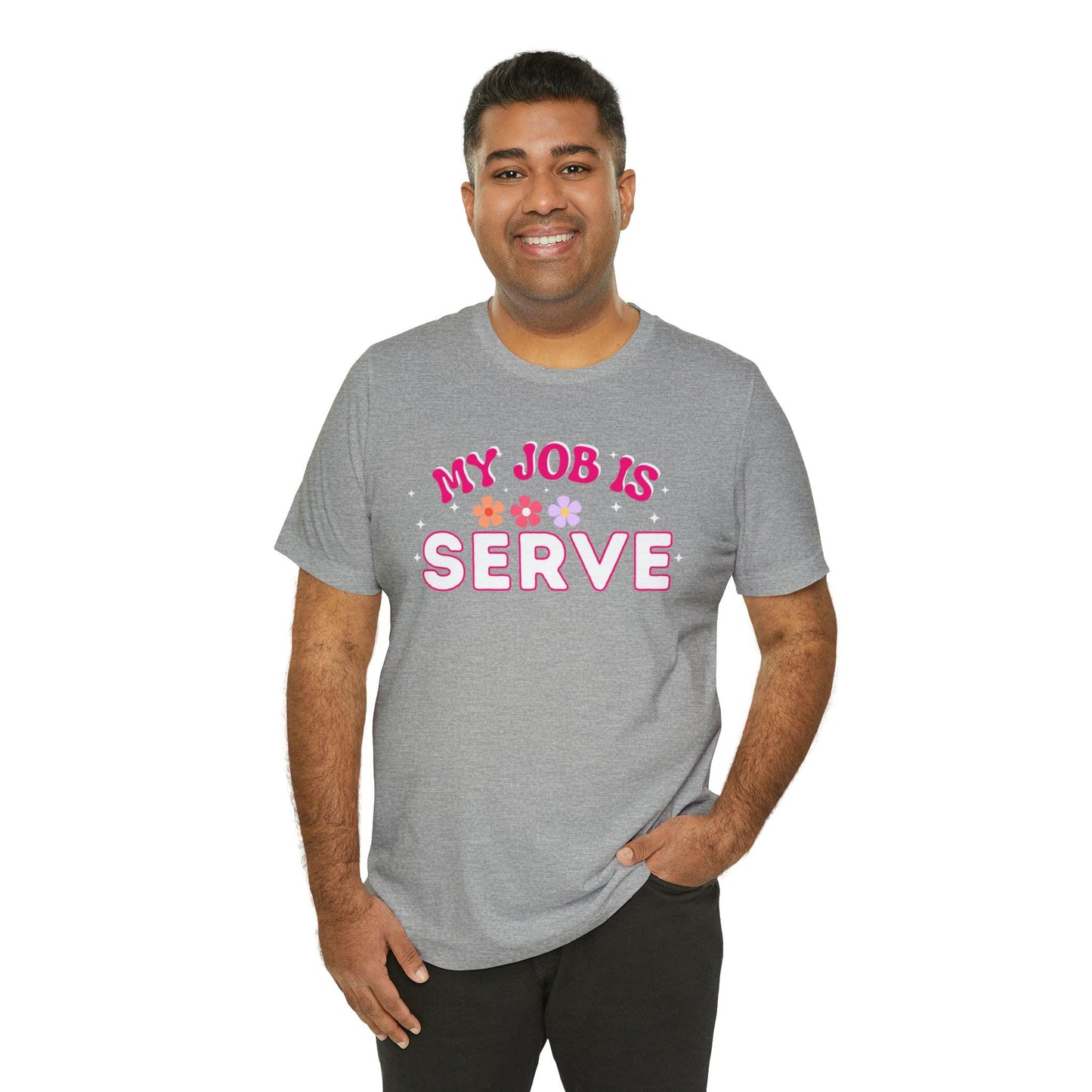 My Job is Serve Shirt for Military Customer Service Waiter/Waitress Public Servant, Hotel Concierge, Caterer, Flight Attendant, Bartender Barista - Giftsmojo