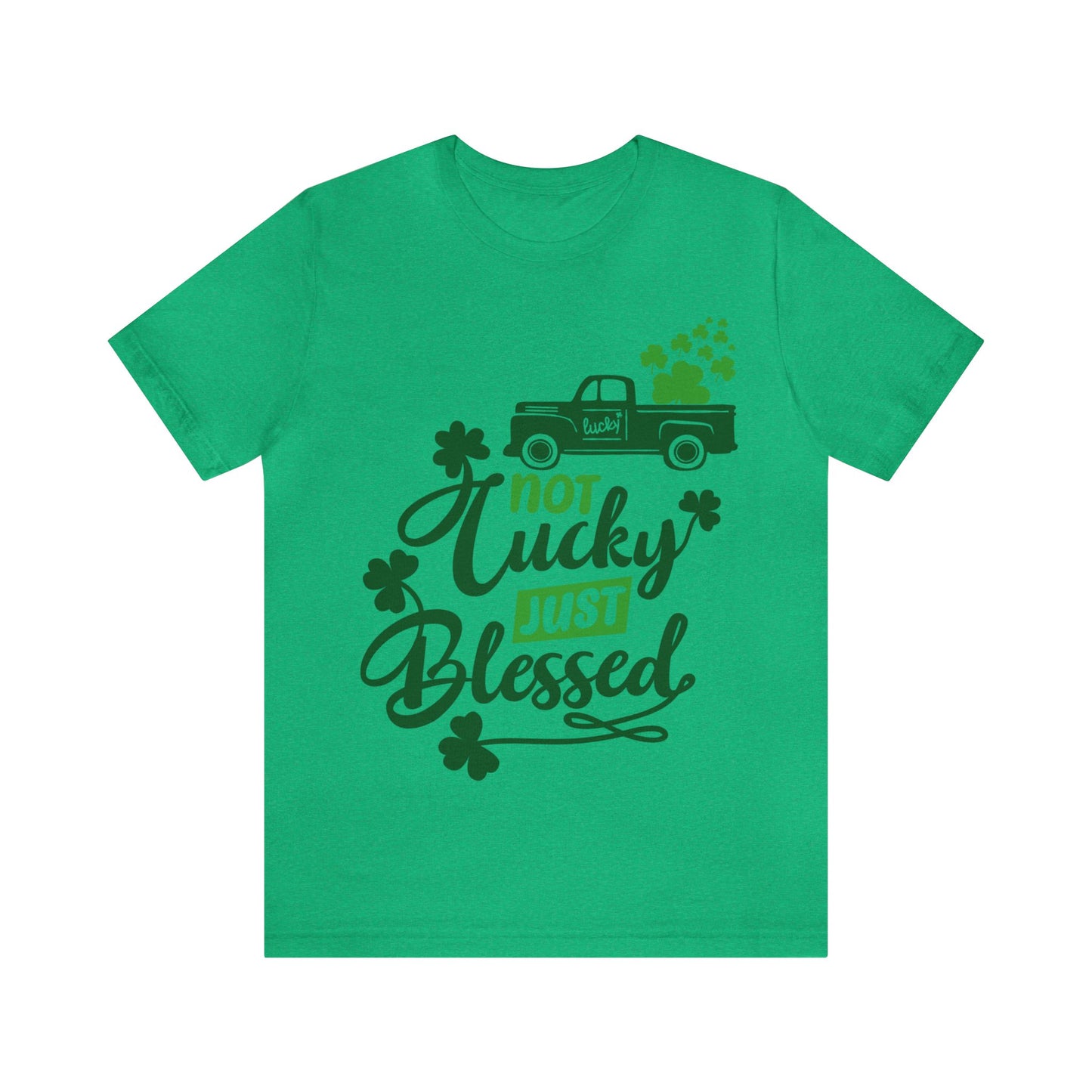 Not Lucky Just Blessed St Patrick's Day shirt Feeling Lucky Shirt Clover Shirt
