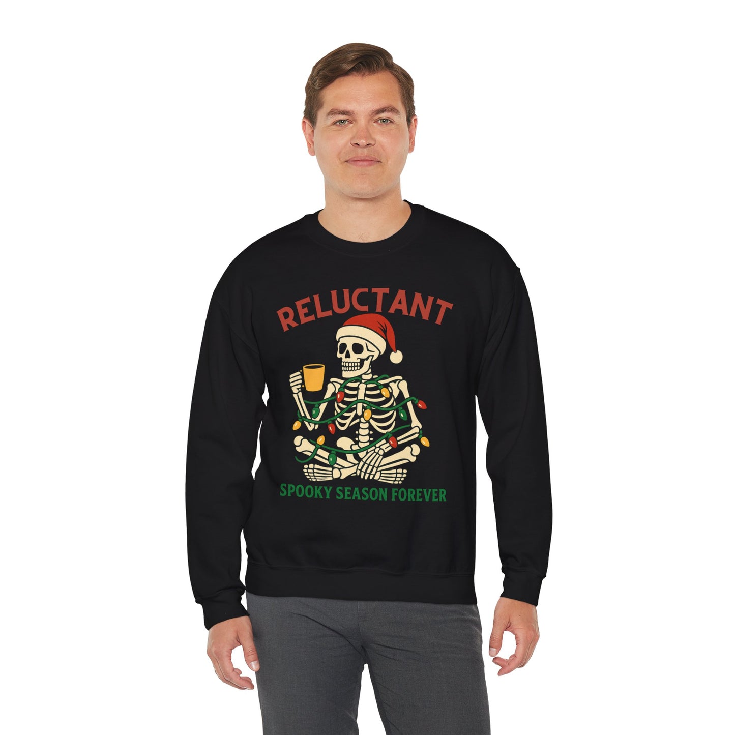 Christmas Skeleton Unisex Sweatshirt - Reluctant Spooky Season Forever