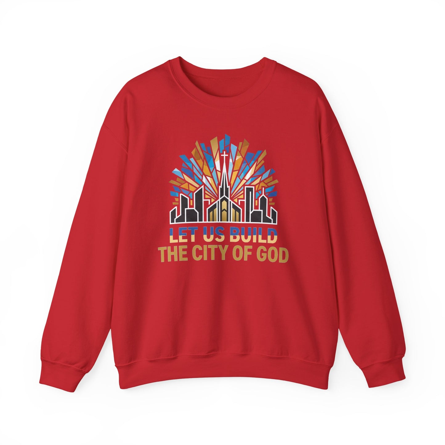 City of God Crewneck Sweatshirt — Let Us Build Christian Faith Tee