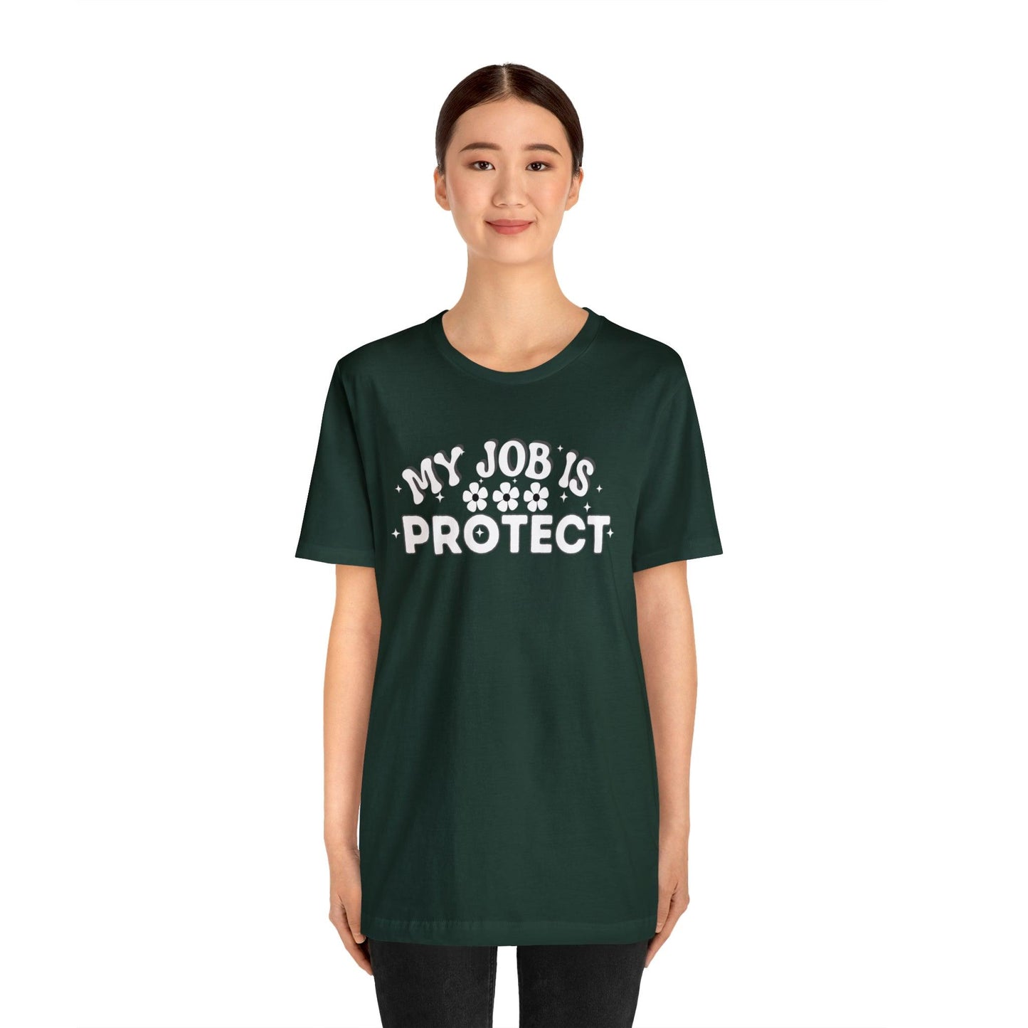 My Job is Protect Shirt Police Shirt Security Shirt Dad Shirt Mom Shirt Teacher Shirt Military Shirt - Giftsmojo