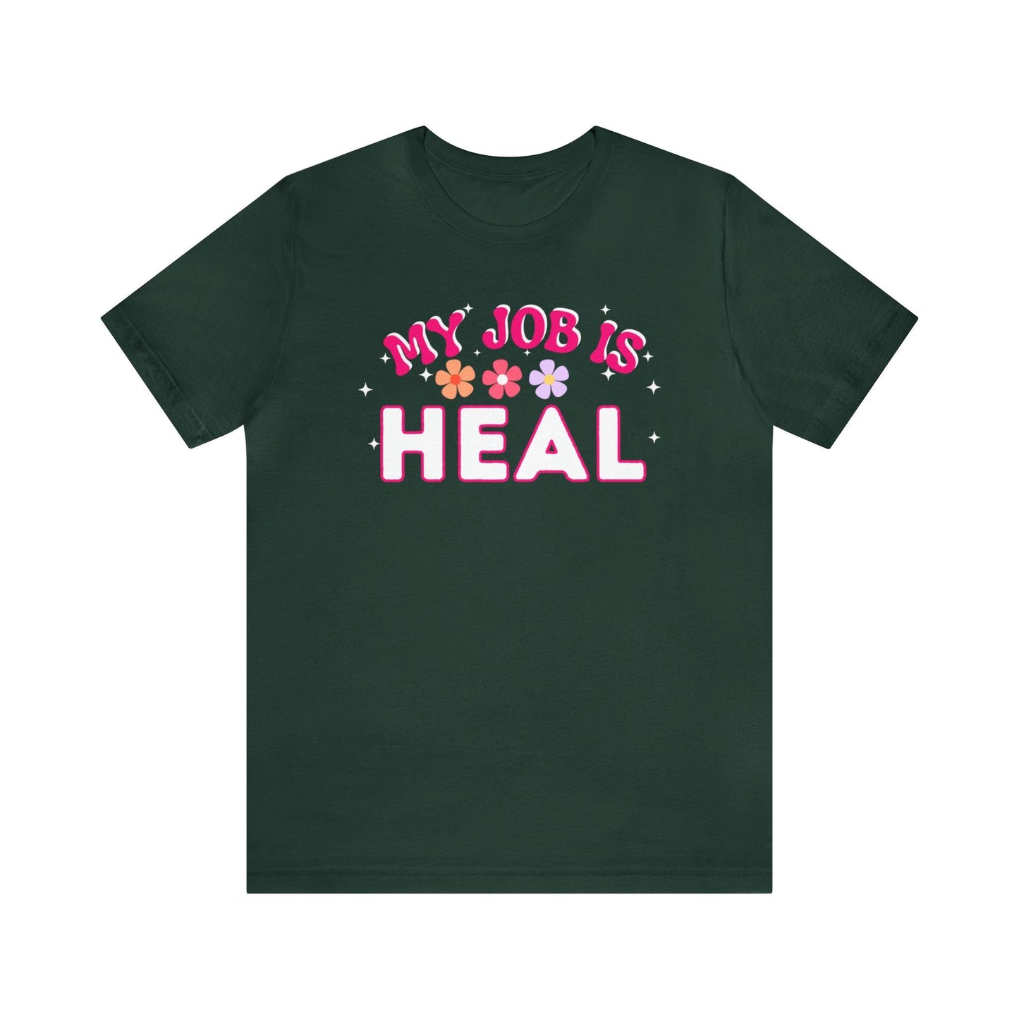 My Job is Heal Shirt Doctor Shirt Nurse Shirt - Giftsmojo