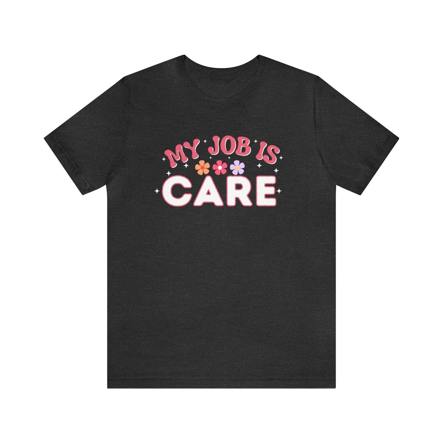 My Job is Care Shirt License Practicing Nurse Shirt, Nurses Assistant Shirt CNA shirt - Giftsmojo