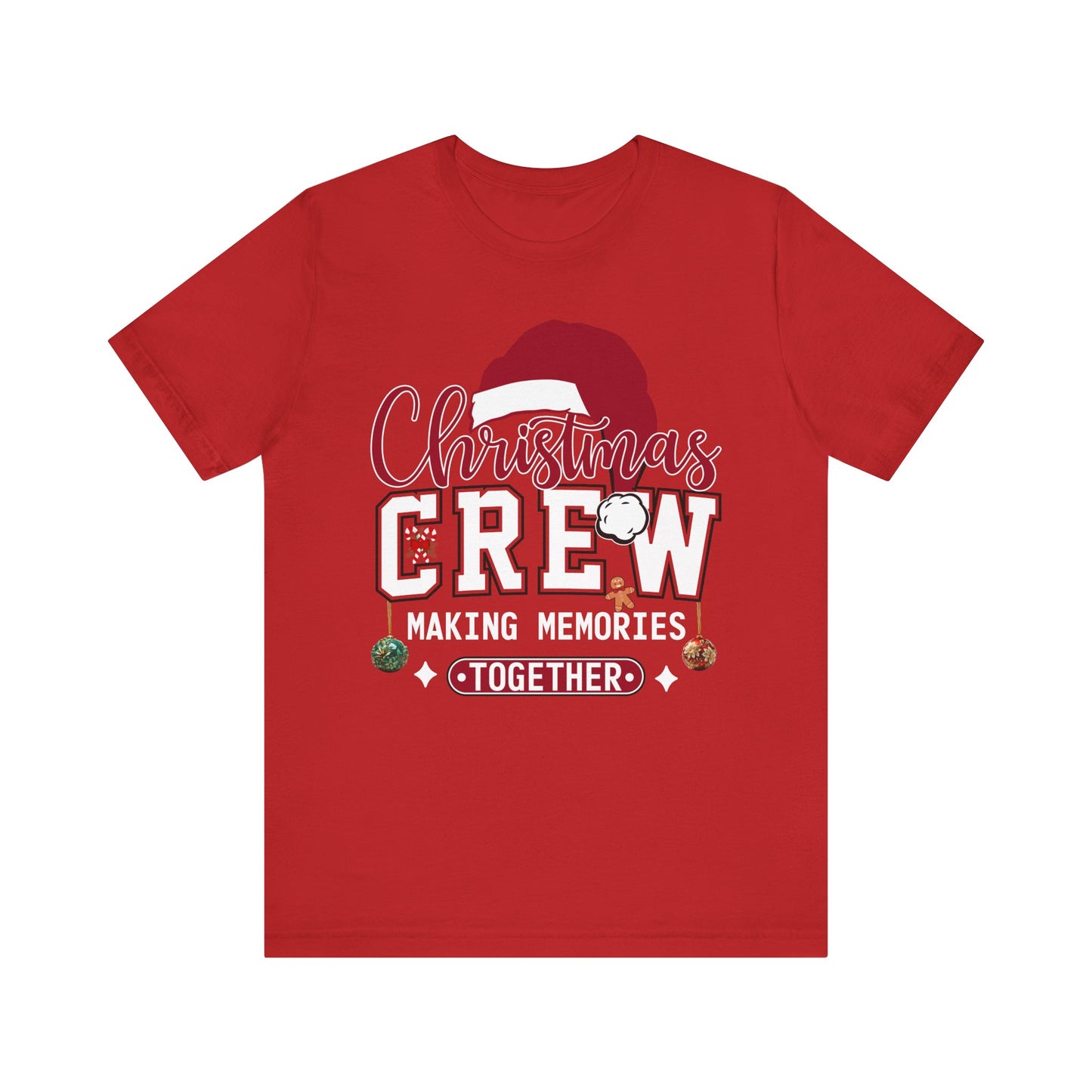 Christmas Crew T-Shirt Making Memories Together