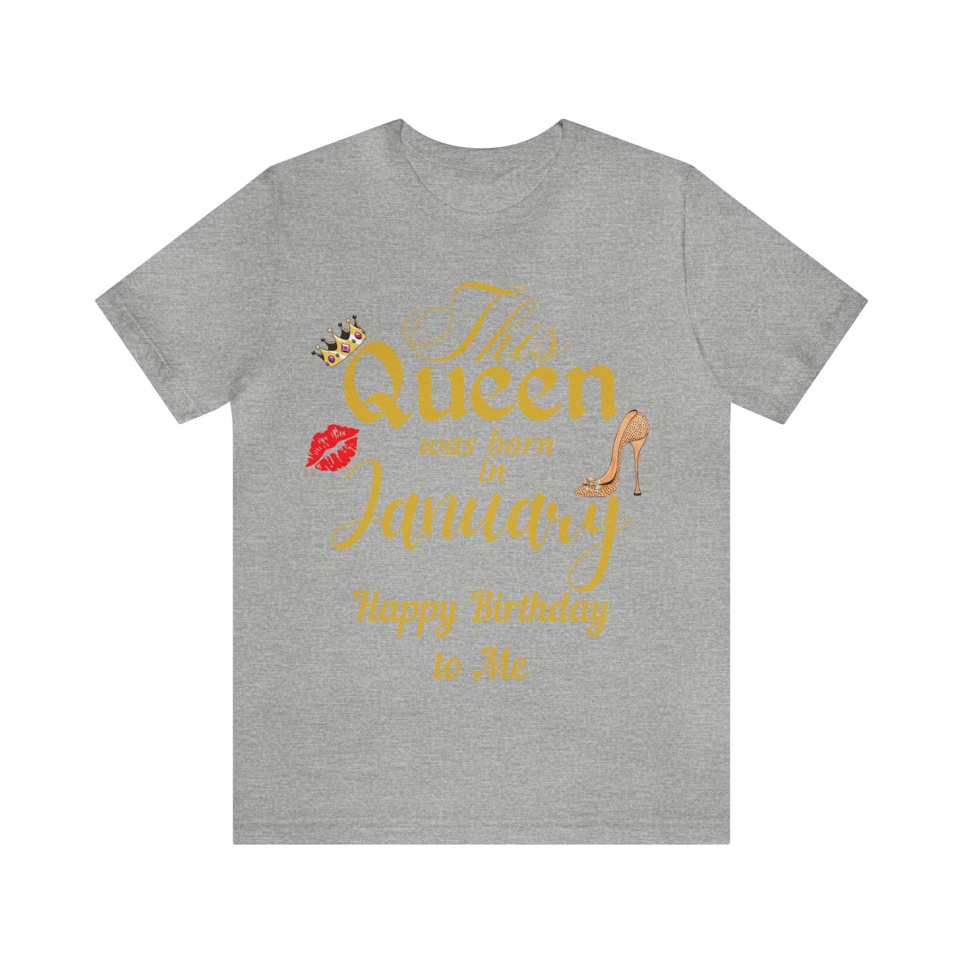 Birthday Queen Shirt, Gift for Birthday, This Queen was born in January Shirt, Funny Queen Shirt, Funny Birthday Shirt, Birthday Gift - Giftsmojo