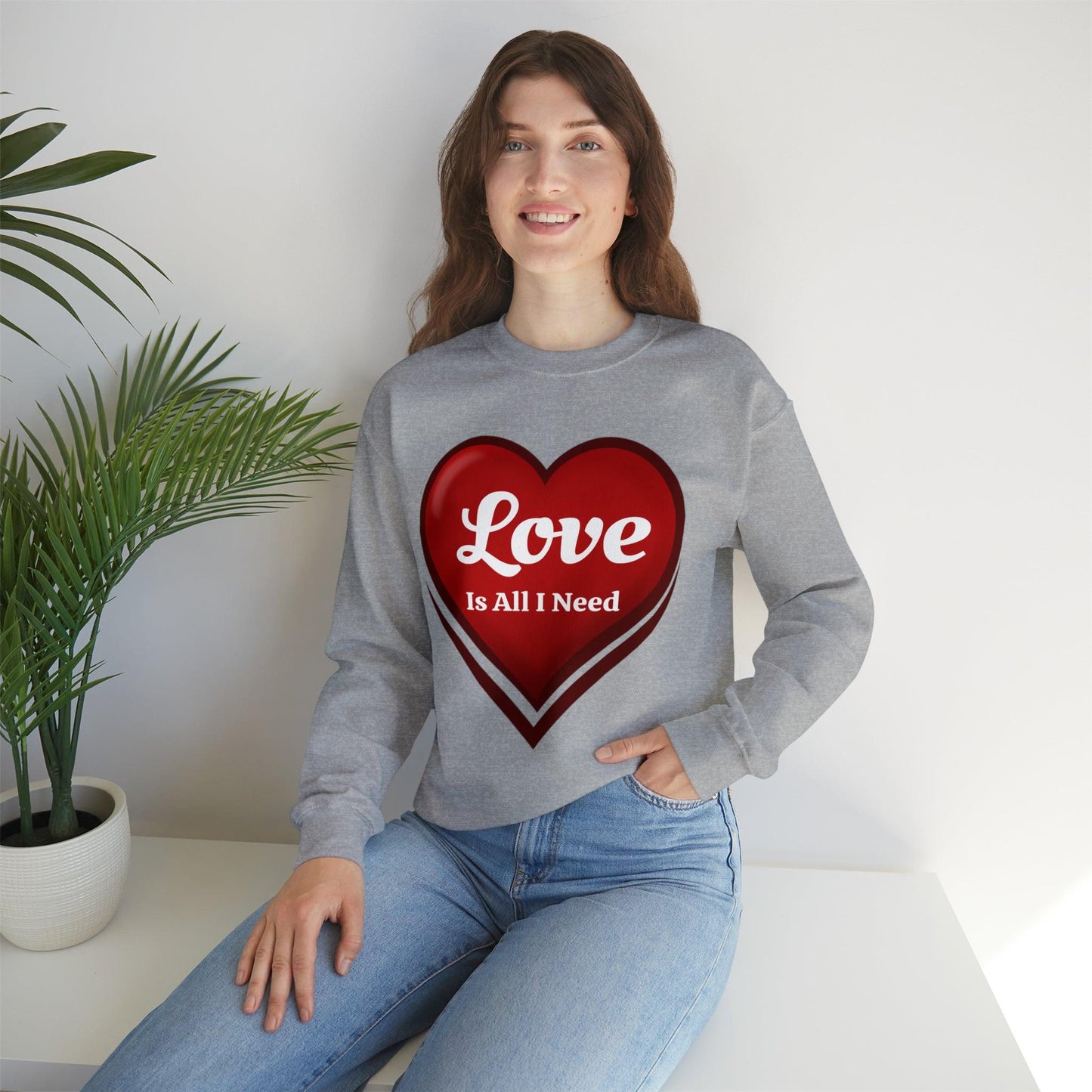 Love is all I need Sweatshirt - Giftsmojo