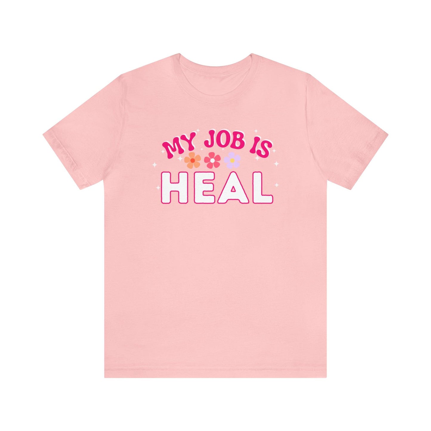 My Job is Heal Shirt Doctor Shirt Nurse Shirt - Giftsmojo