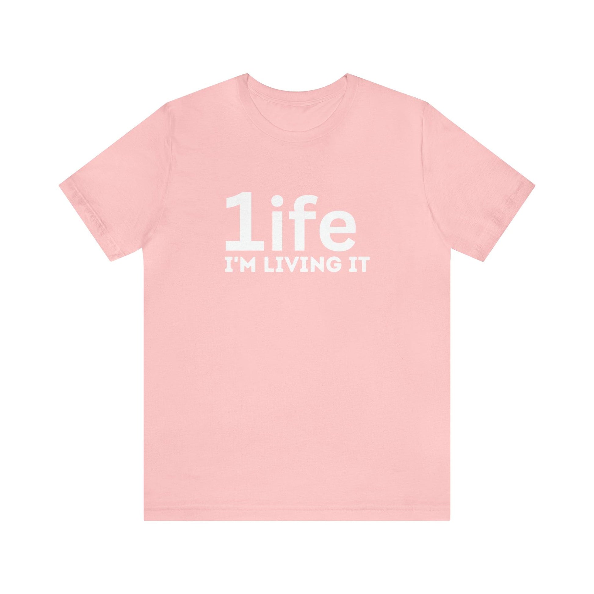 One Life I'M Living It Shirt One life Shirt 1life shirt Live Your Life You Only Have One Life To Live Shirt - Giftsmojo