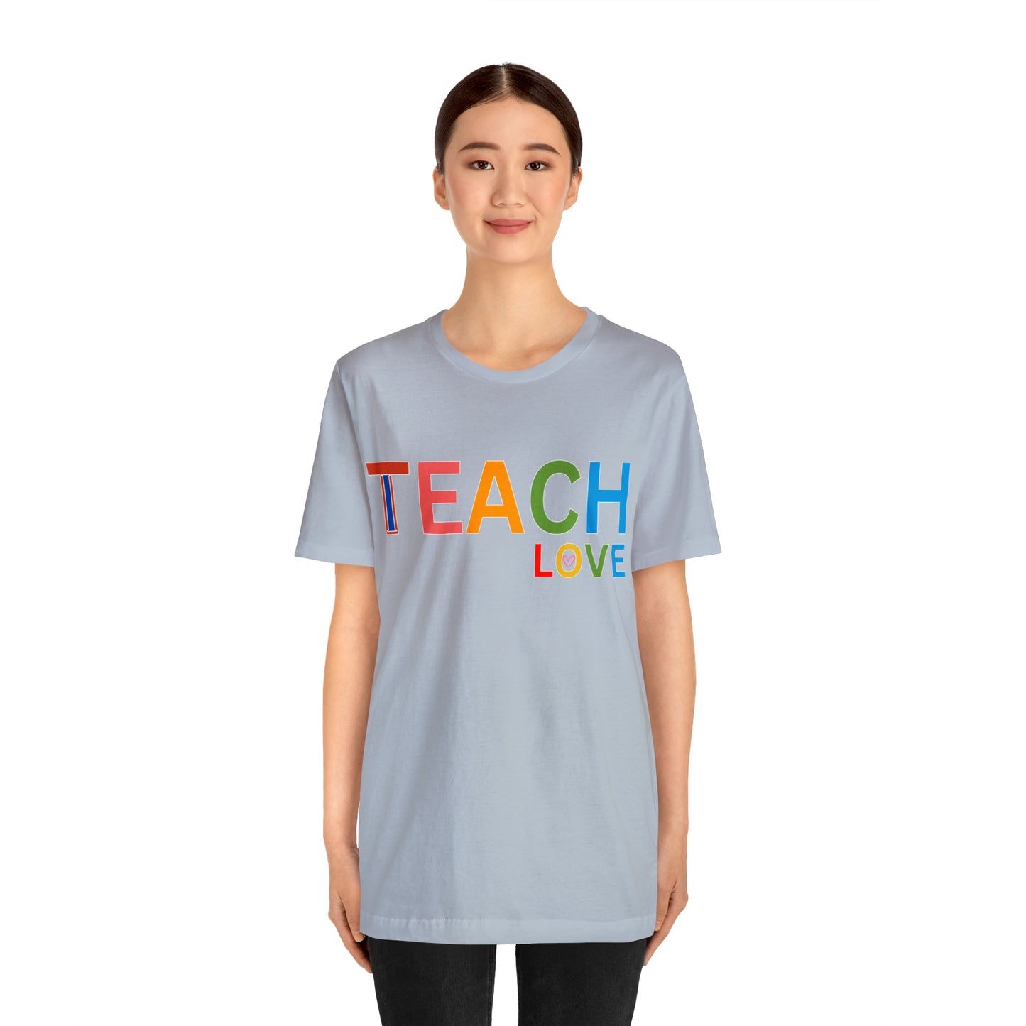 I Teach Love Shirt, Teacher Shirt, Teacher Appreciation Gift for Teachers