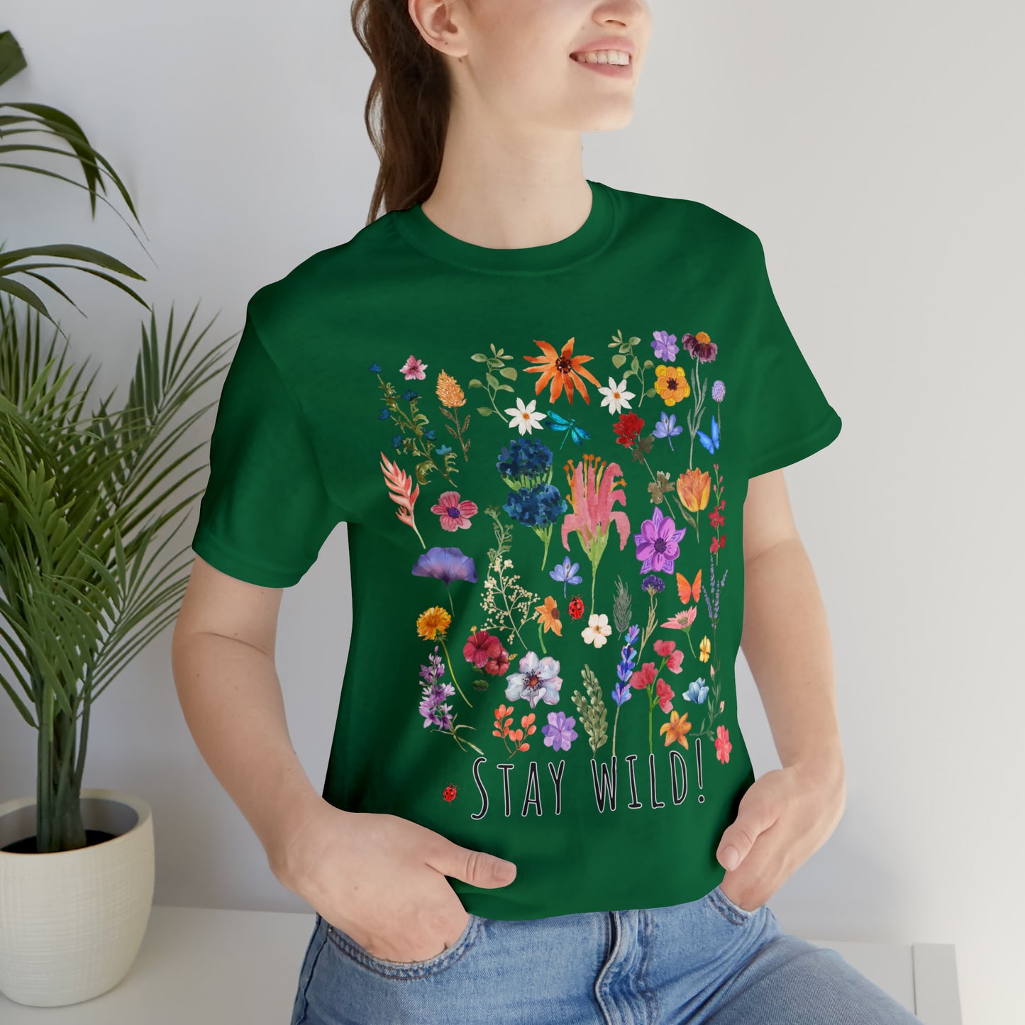 Wildflower Tshirt, Stay Wild Flowers Shirt, Floral Tshirt, Flower Shirt, Gift for Women, Ladies Shirts, Best Friend Gift, Plant Mom shirt