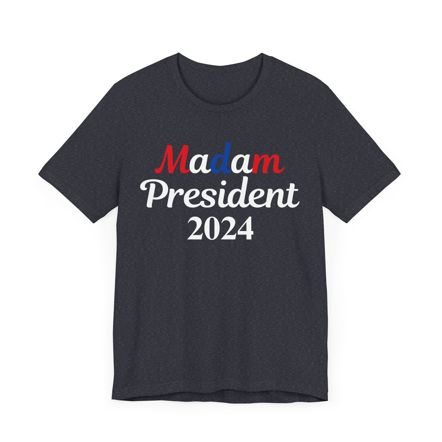 Madam President T-Shirt