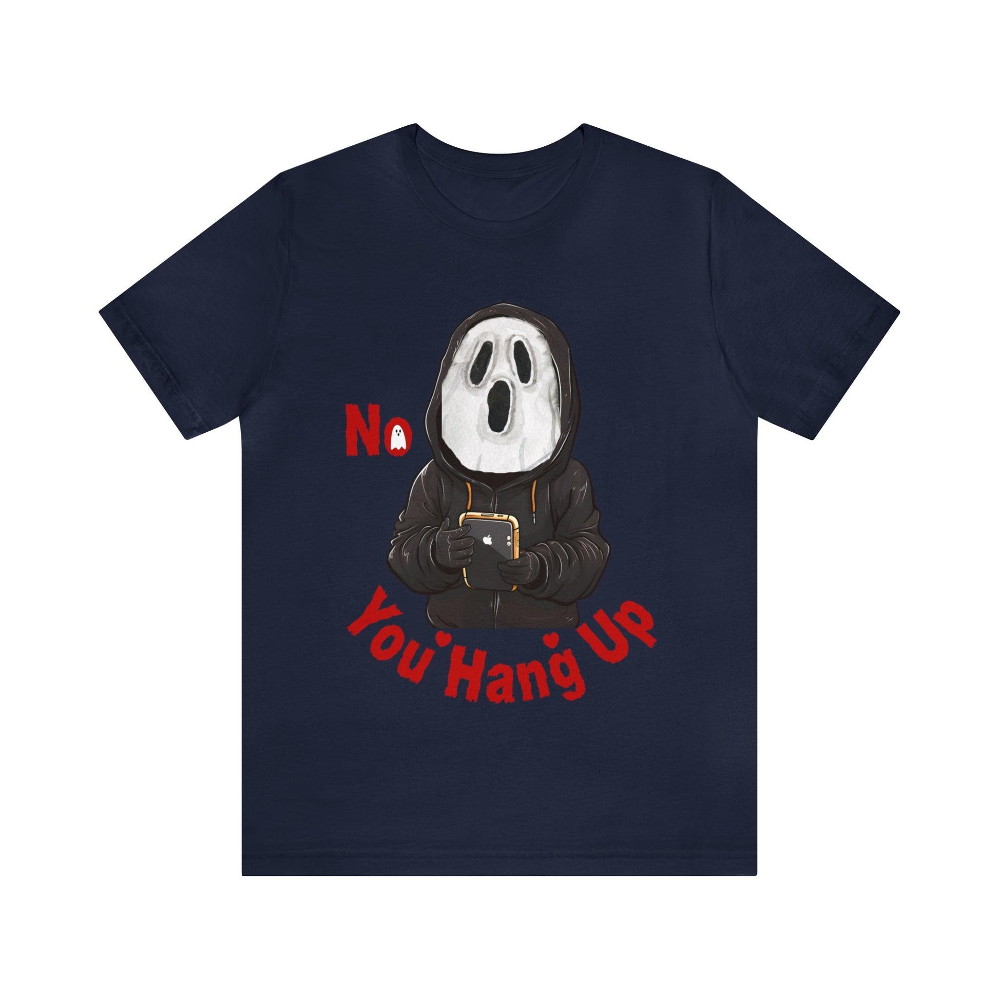 No You Hang Up Scary Halloween Costume Halloween Shirt Spooky Fall Shirt Fall Outfit - Giftsmojo