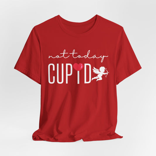 Graphic Tee - Not Today Cupid T-shirt