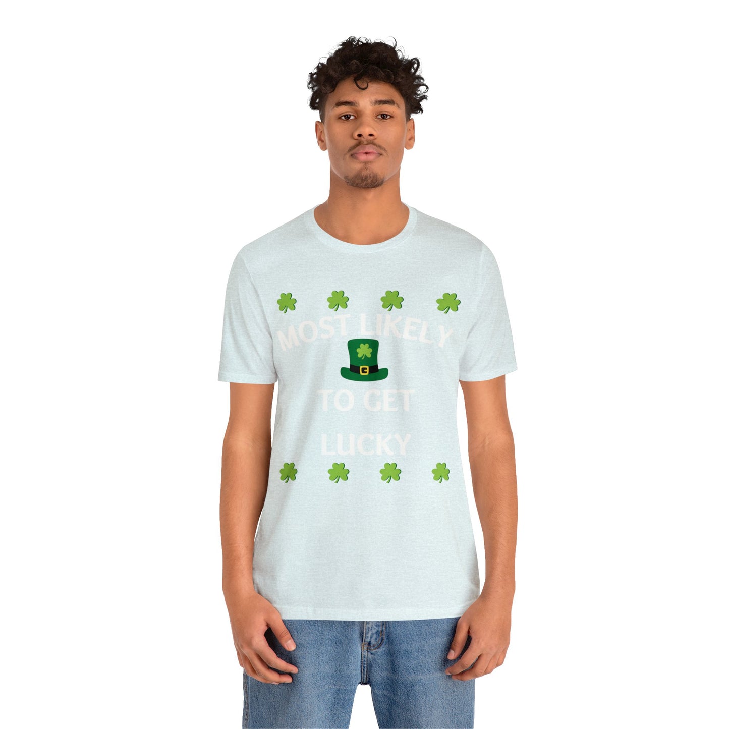 Most likely to get lucky Family Matching St Patricks Shirt St Patricks day