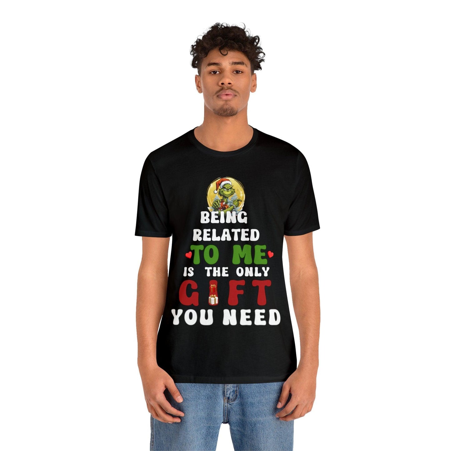 Funny Christmas Shirt - Being Related To Me Is The Only Gift You Need Shirt - Giftsmojo