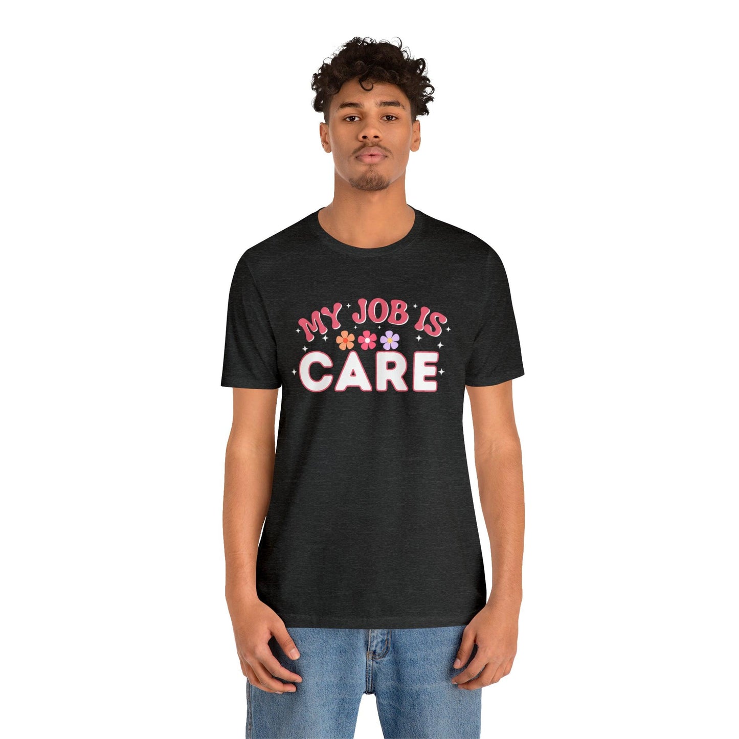 My Job is Care Shirt License Practicing Nurse Shirt, Nurses Assistant Shirt CNA shirt - Giftsmojo