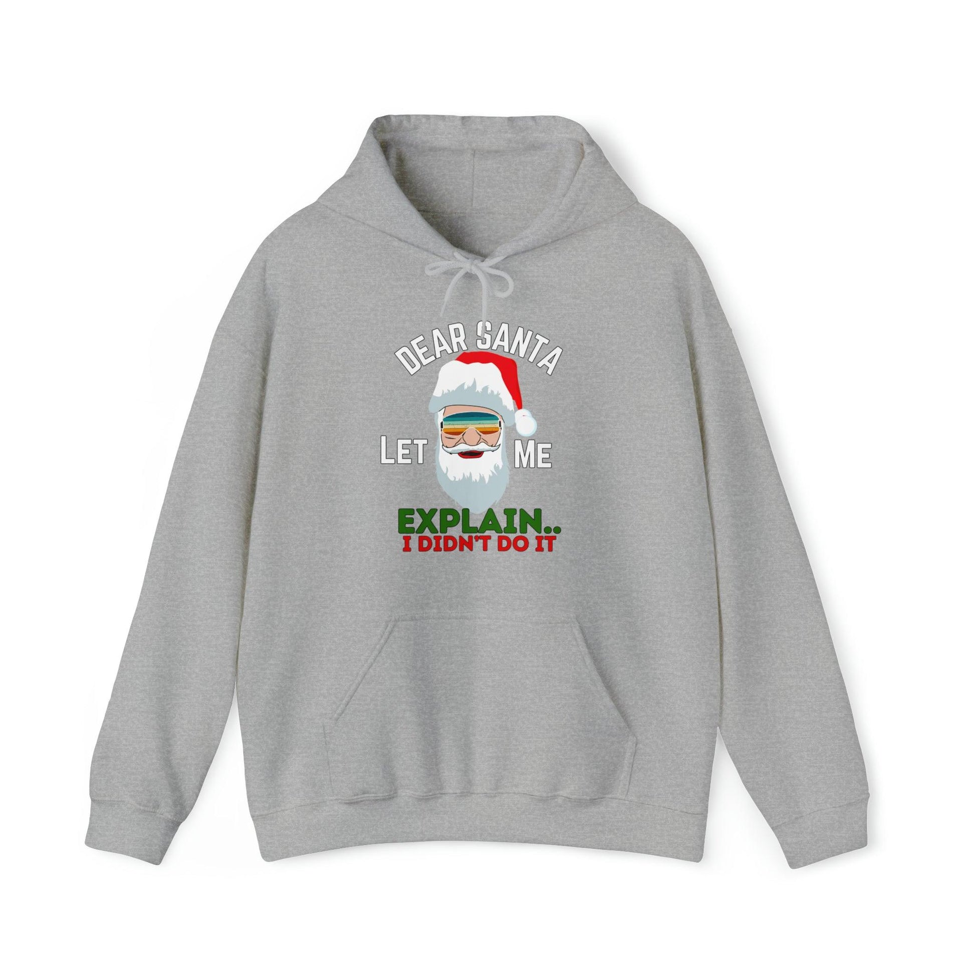 Dear Santa Let Me Explain I Didn't Do It Hooded Sweatshirt Dear Santa Hoodie Santa Sweatshirt Christmas Sweater Christmas Pullover - Giftsmojo