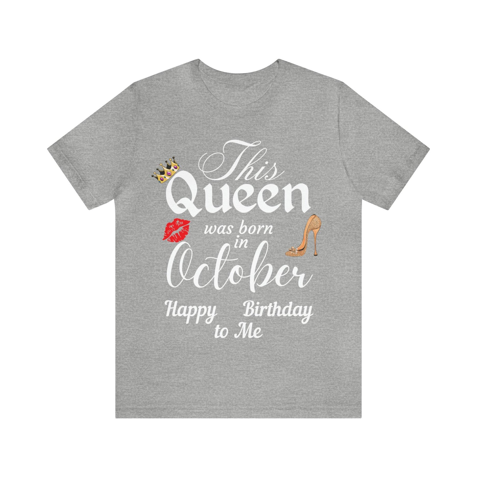 Birthday Queen Shirt, Gift for Birthday, This Queen was born in October Shirt, Funny Queen Shirt, Funny Birthday Shirt, Birthday Gift - Giftsmojo