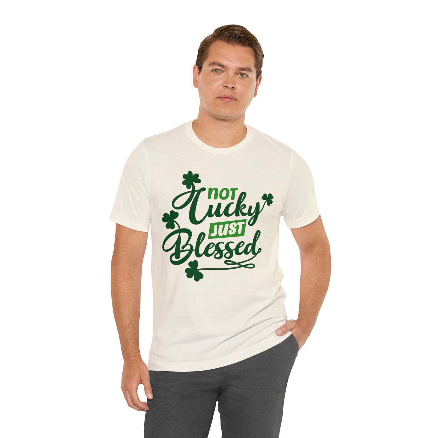 Not Lucky Just Blessed Feeling Lucky Shirt Clover Shirt St Patrick's Day Shirt Irish Shirt