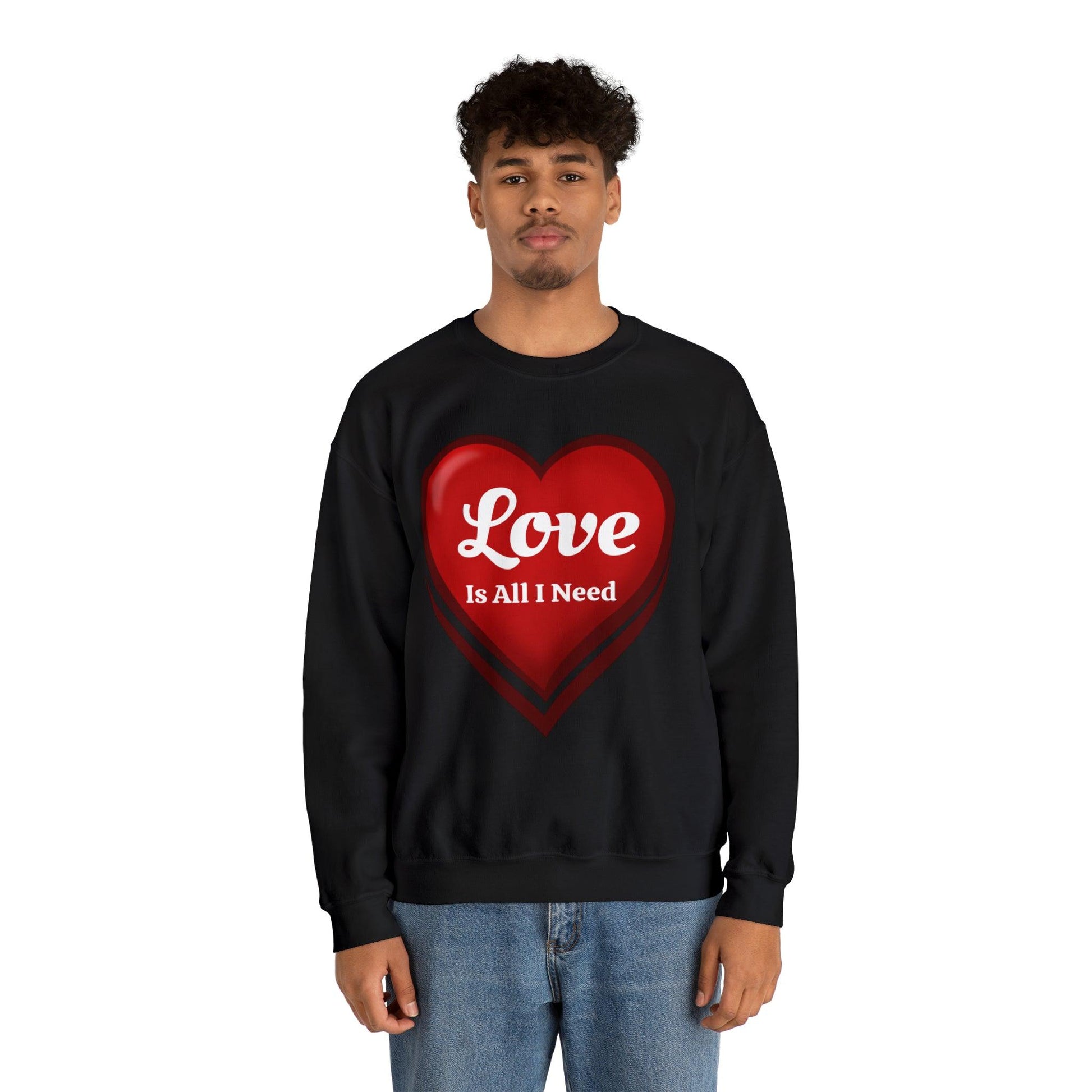 Love is all I need Sweatshirt - Giftsmojo