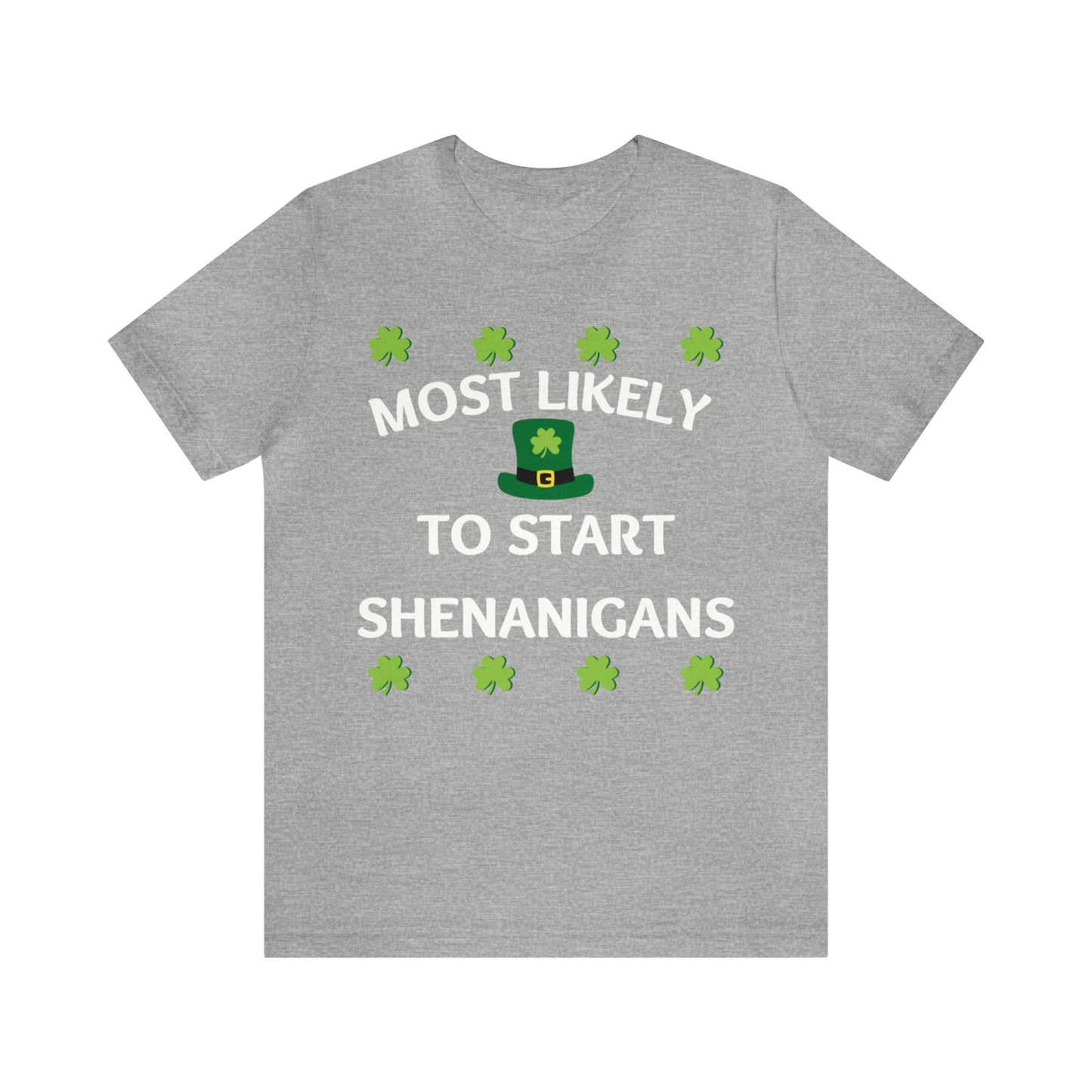 Most likely to start Shenanigans Family Matching St Patricks Shirt