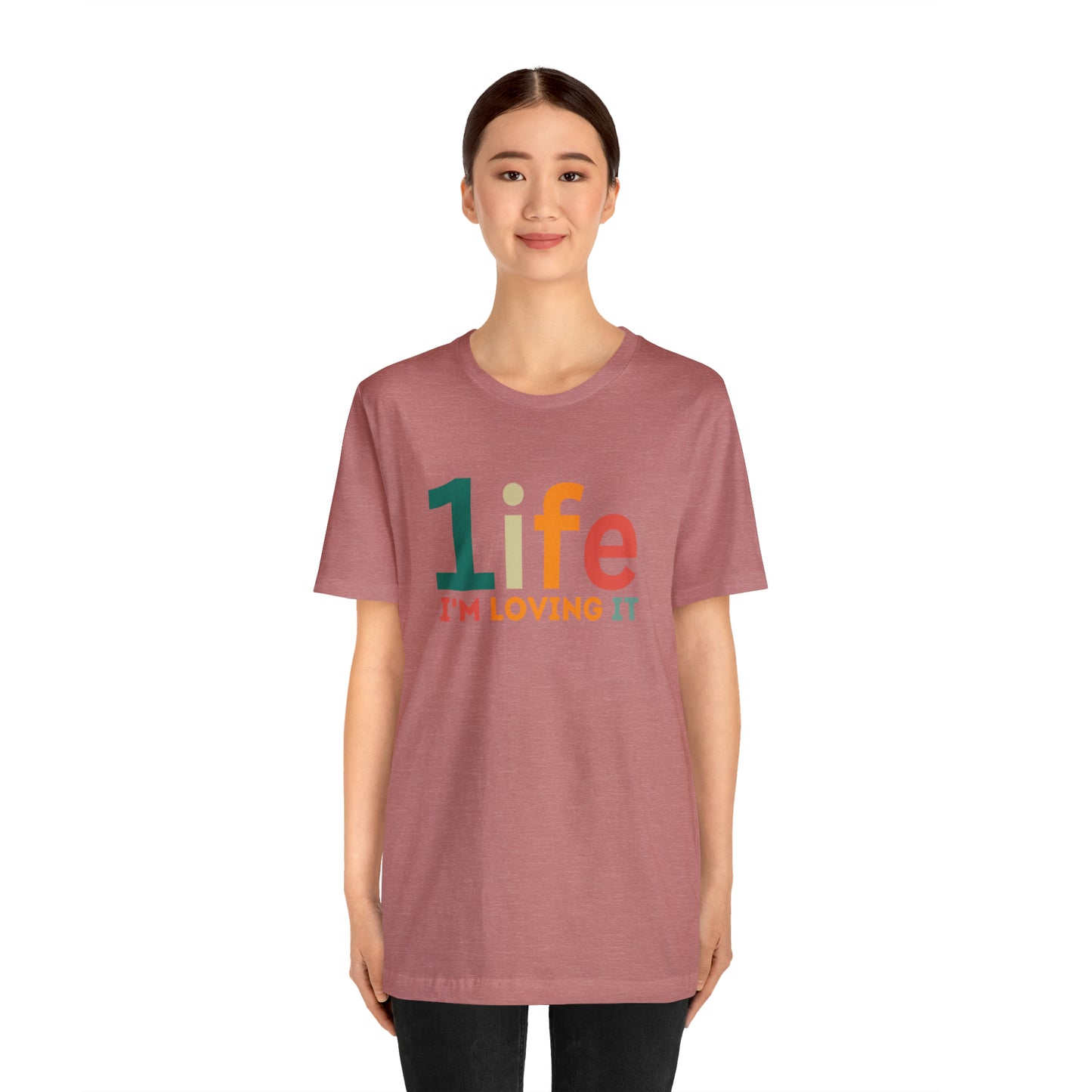 One life I'M Loving It Shirt Retro 1life shirt Live Your Life You Only Have One Life To Live Retro Shirt