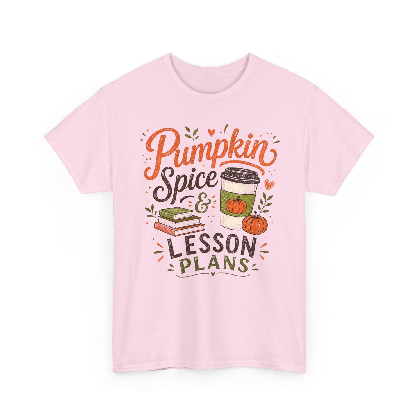 Pumpkin Spice & Lesson Plans Tee