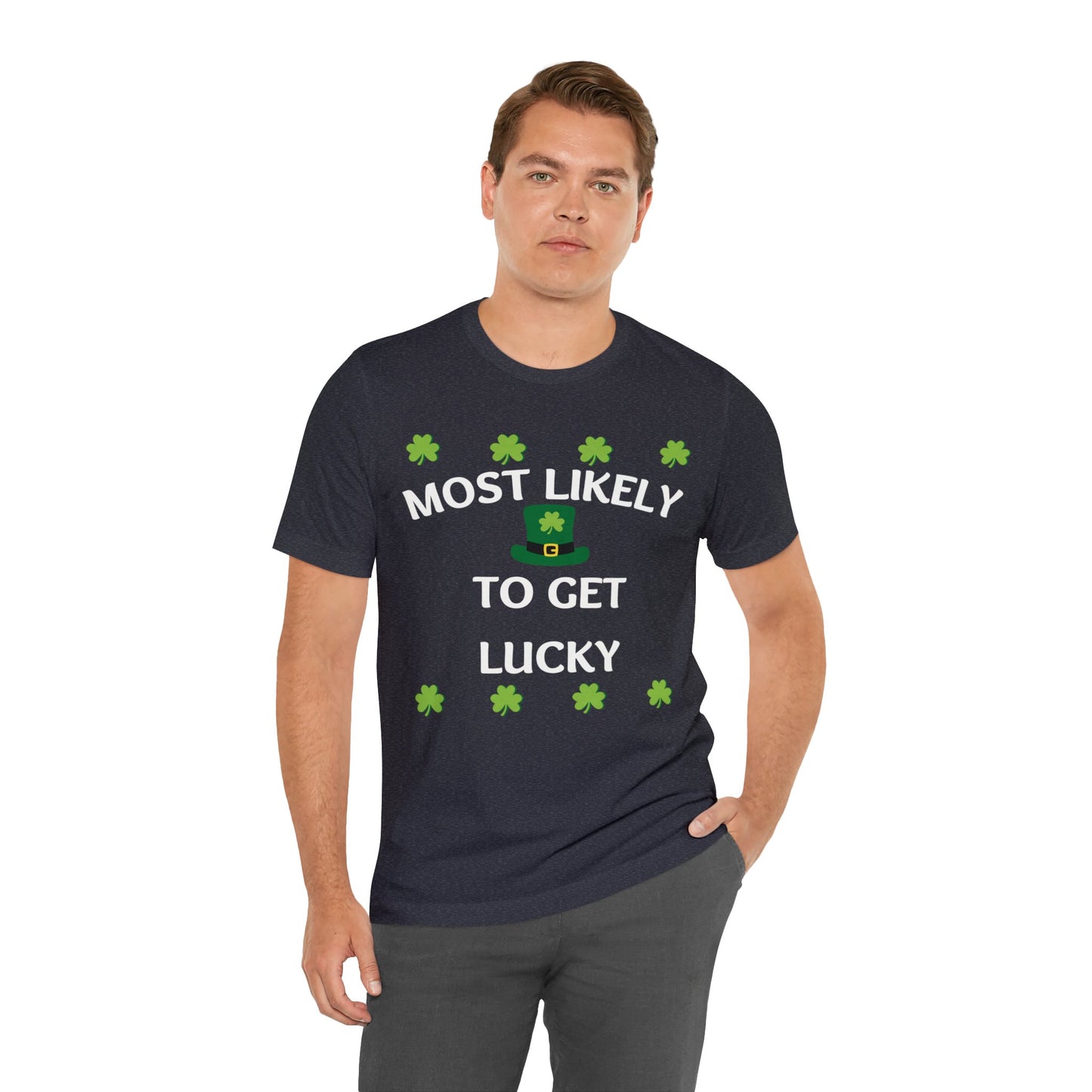 Most likely to get lucky Family Matching St Patricks Shirt St Patricks day