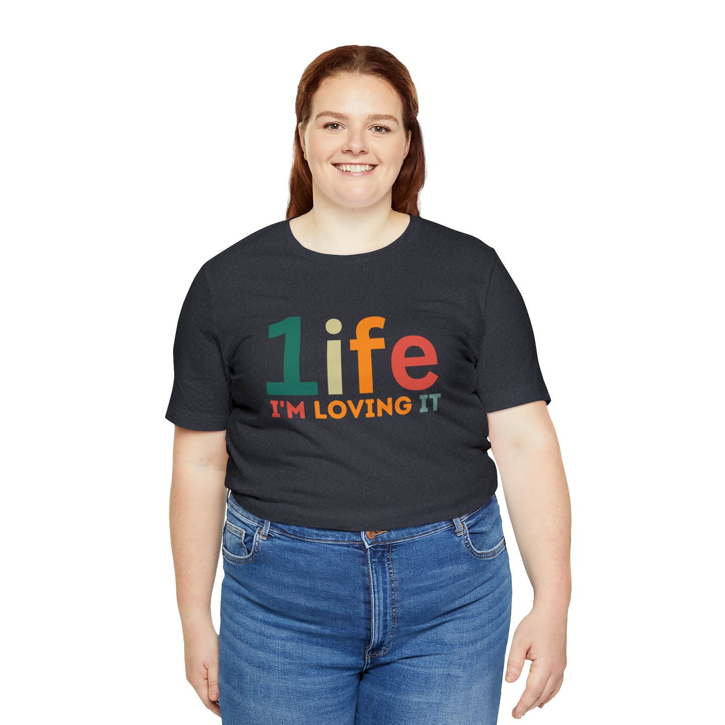 One life I'M Loving It Shirt Retro 1life shirt Live Your Life You Only Have One Life To Live Retro Shirt