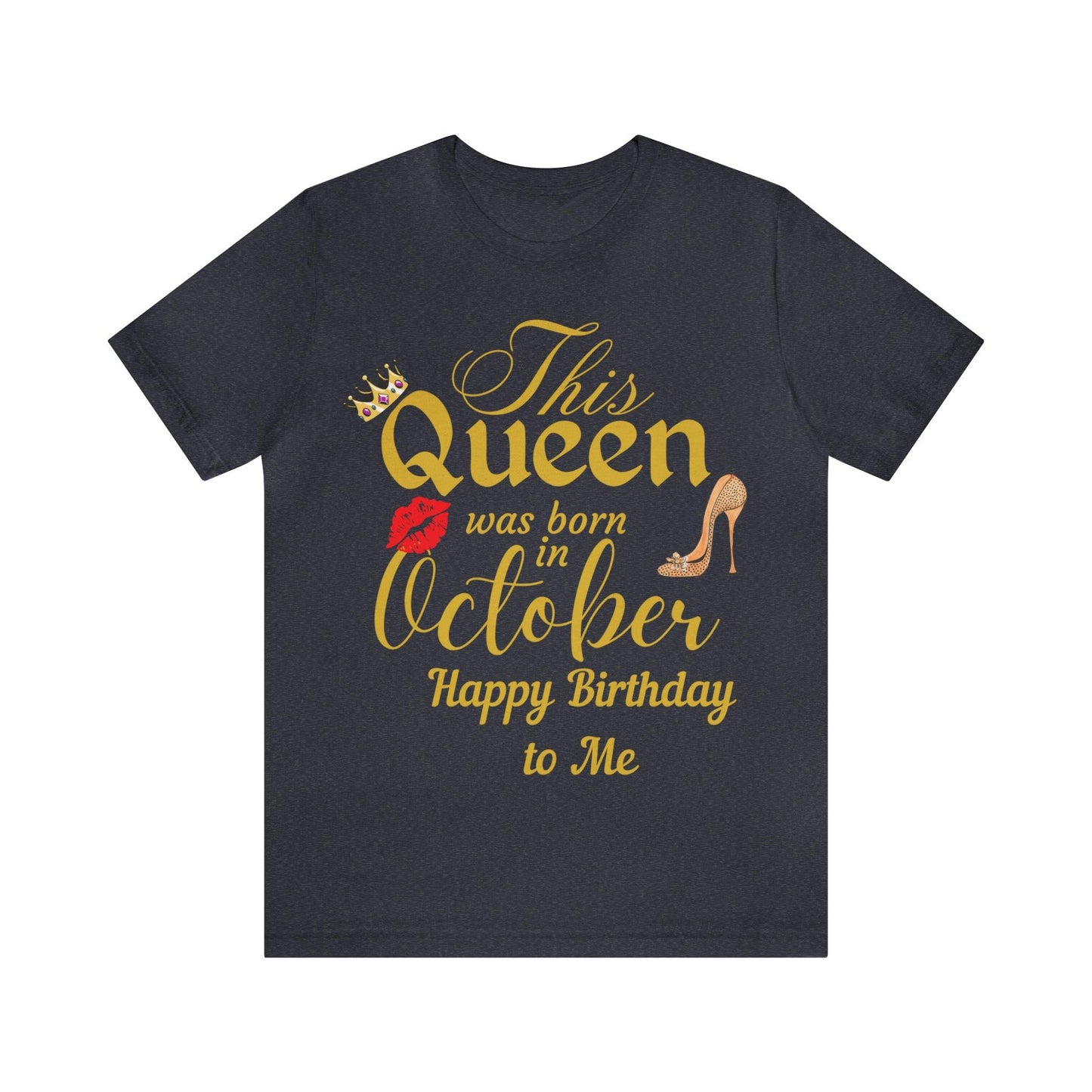 Birthday Queen Shirt, Gift for Birthday, This Queen was born in October Shirt, Funny Queen Shirt, Funny Birthday Shirt, Birthday Gift - Giftsmojo