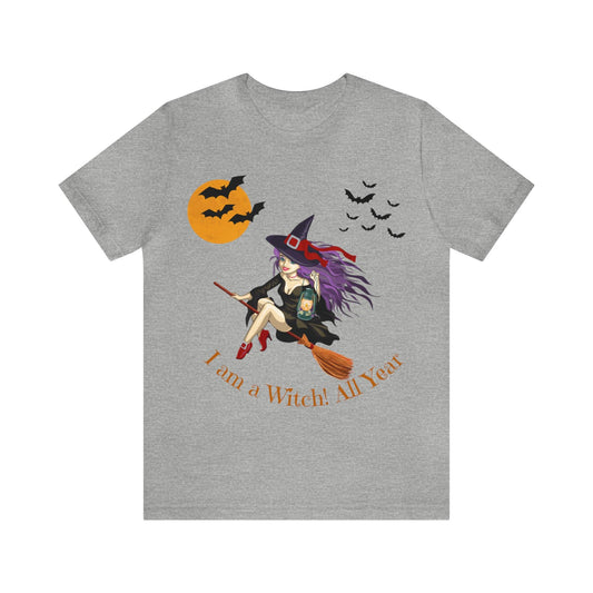 I am a witch All year Halloween Shirt,Vintage Witch Shirts Funny Witch Shirt Halloween Clothes Halloween Vibes Halloween Retro Halloween Outfit - Giftsmojo