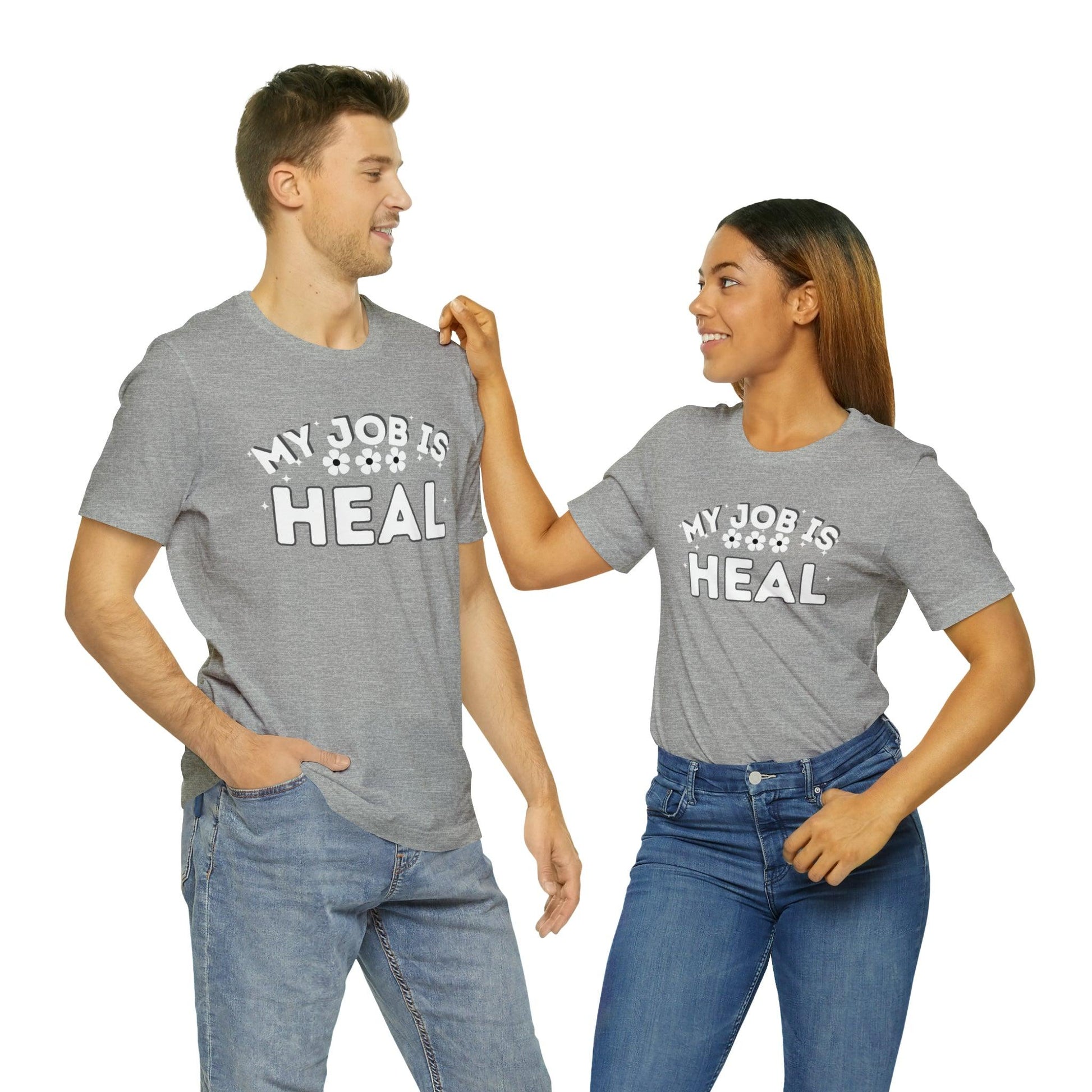 My Job is Heal Shirt Doctor Shirt Nurse Shirt therapist healthcare - Giftsmojo