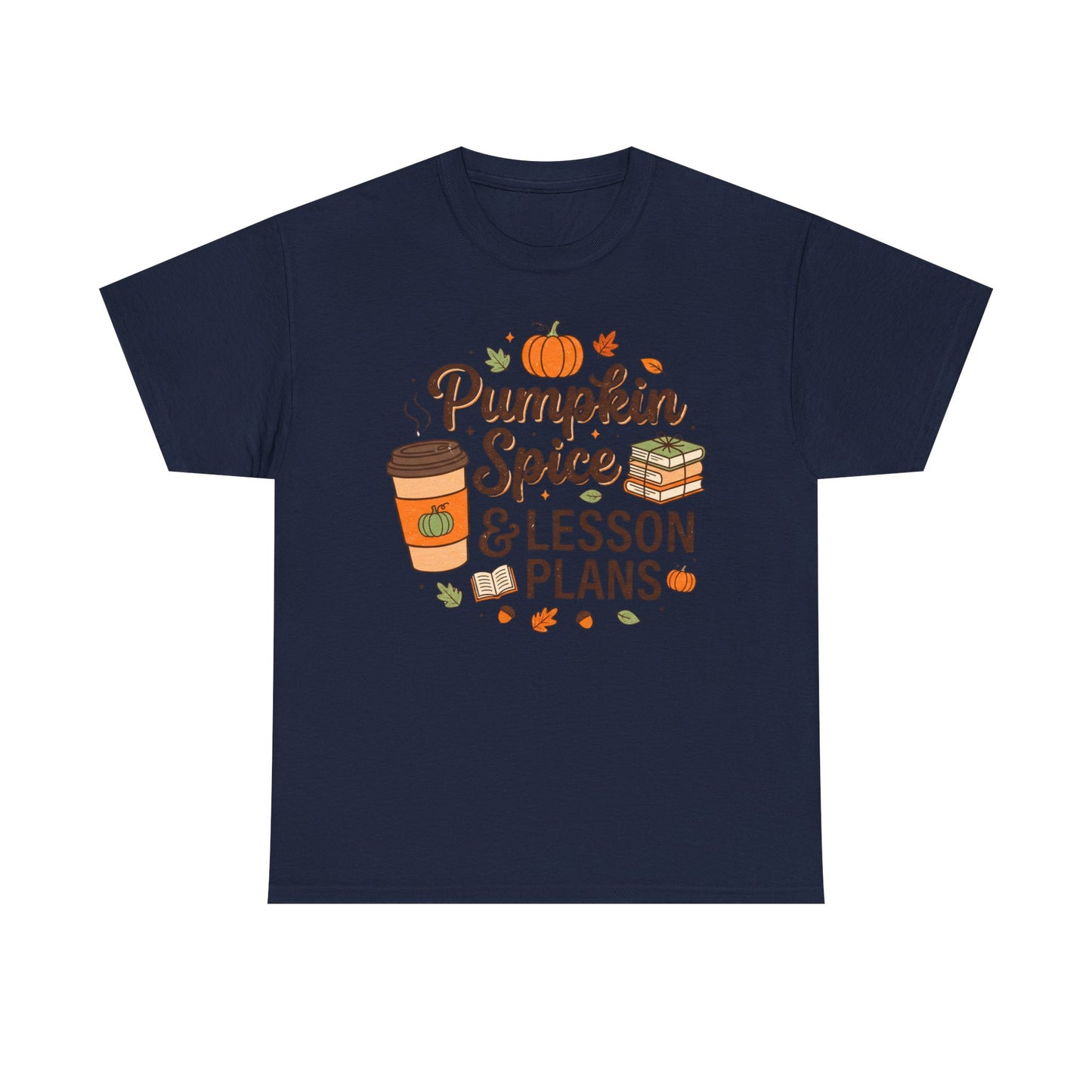 Pumpkin Spice & Lesson Plans Tee — Fall Teacher Coffee Shirt