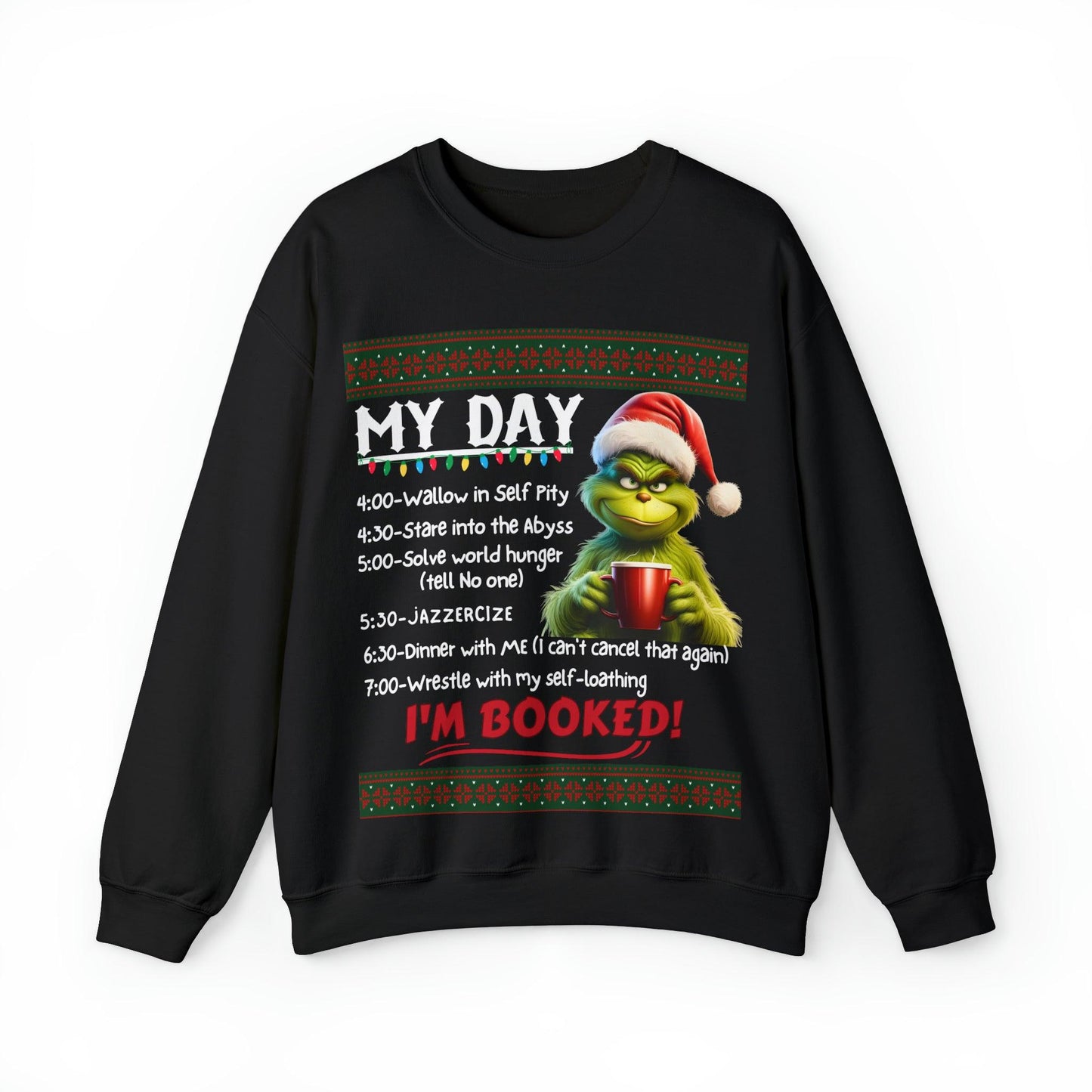 My Day Schedule I'M Booked Grinch Shirt Funny Christmas Sweatshirt Christmas grinch Sweatshirt Christmas Sweater Christmas Trendy Christmas Sweatshirt - Giftsmojo