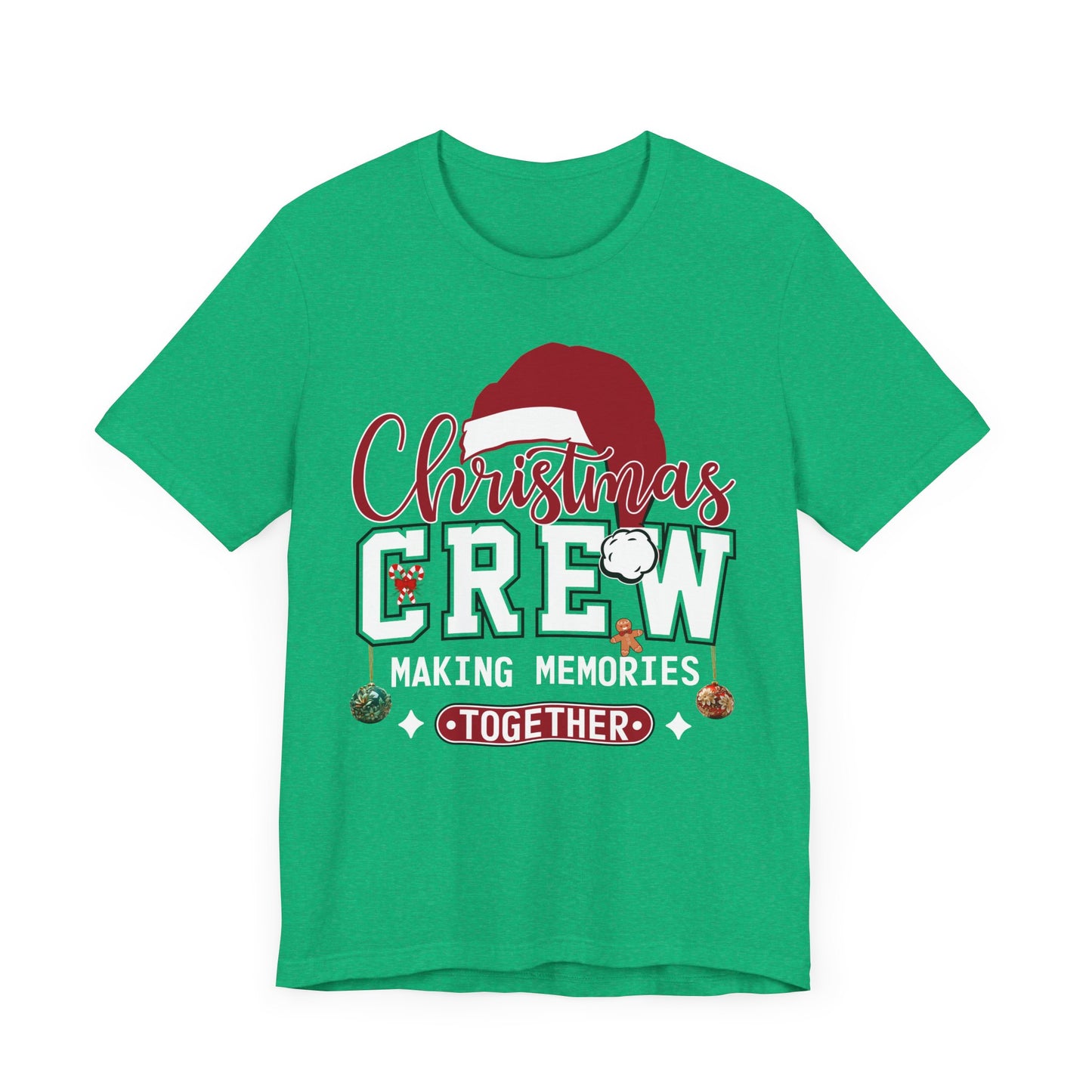 Christmas Crew T-Shirt Making Memories Together