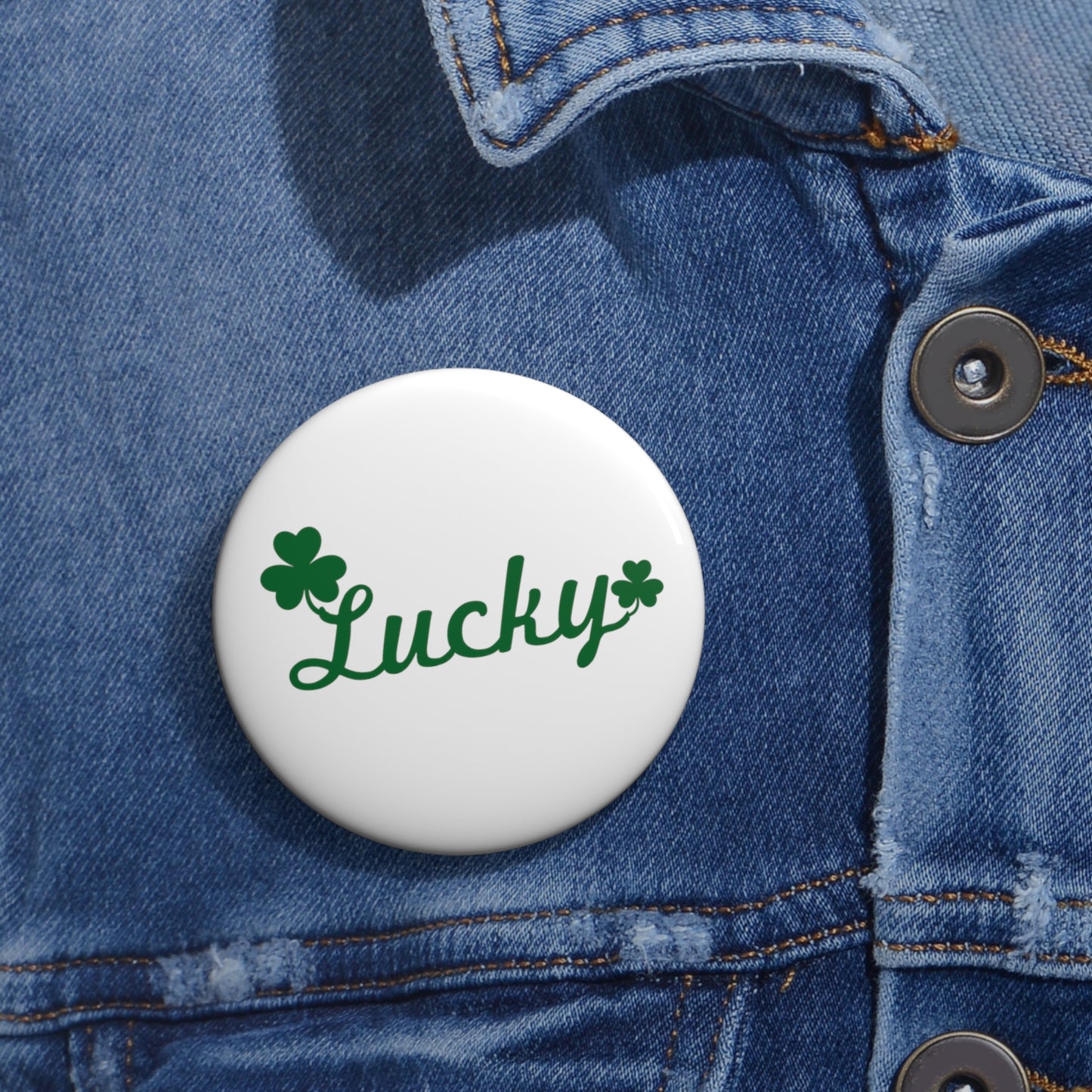 St Patrick's day Lucky Button Custom Pin Buttons St Paddy's day Button